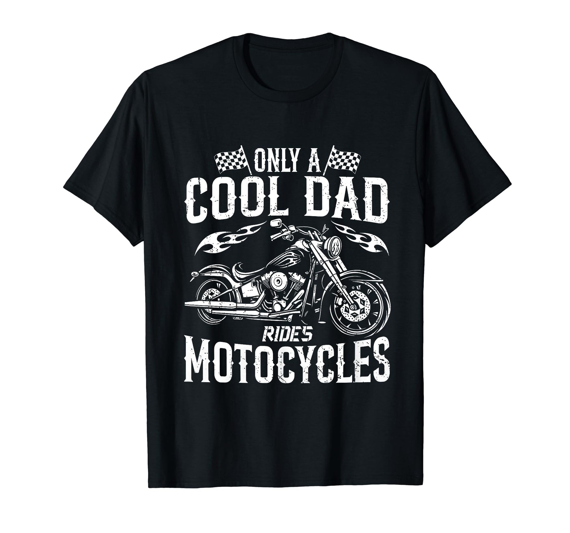 Only Dad Rides Motorcycles Biker T-Shirt - Custom Art Print Men Women - T-Shirt, Sweatshirt, Hoodie
