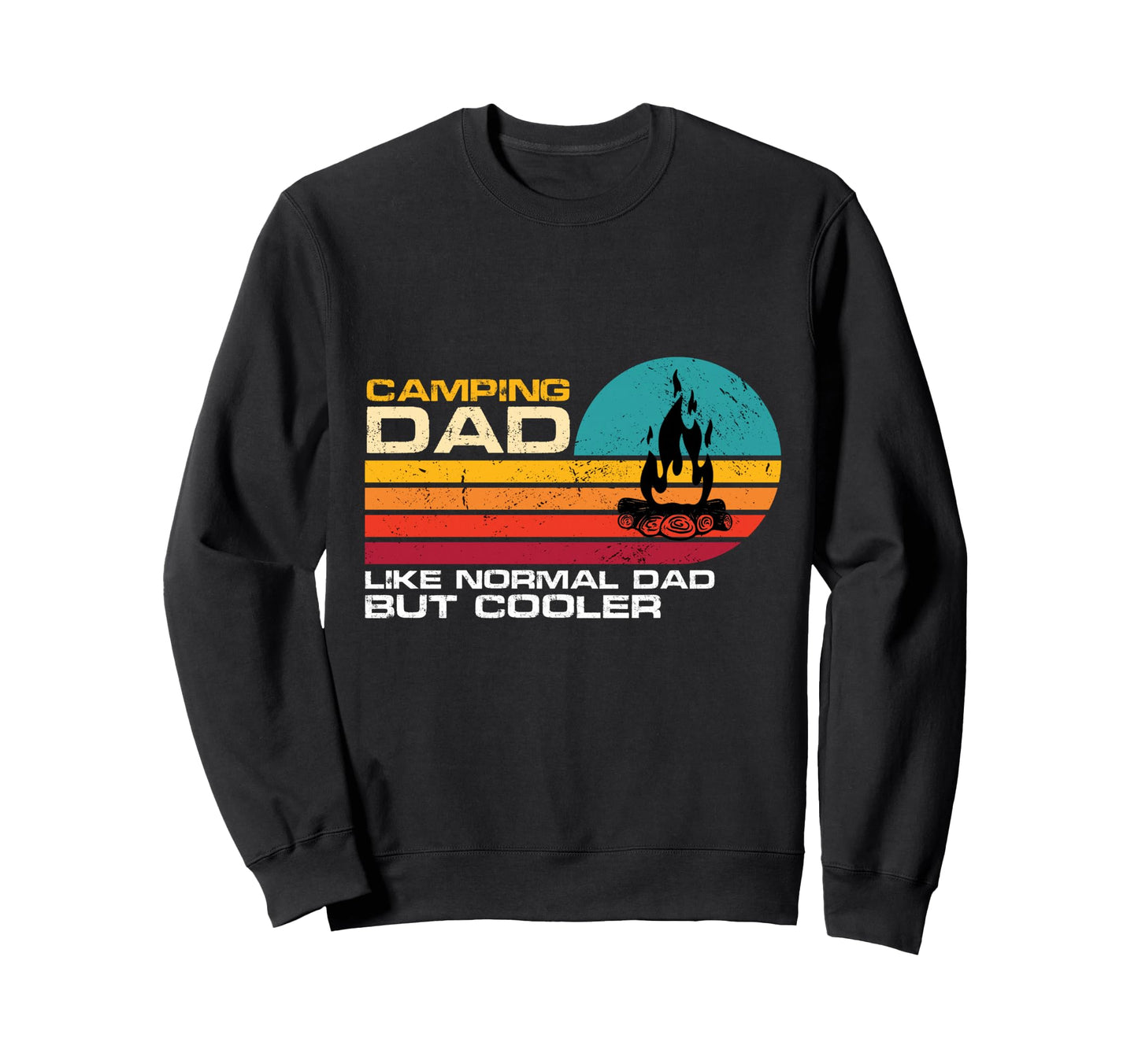 Camping Dad Like Normal Dad But Sweatshirt - Aesthetic Graphic for Adults - T-Shirt, Sweatshirt, Hoodie