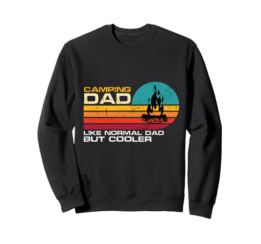 Camping Dad Like Normal Dad But Sweatshirt - Aesthetic Graphic for Adults - T-Shirt, Sweatshirt, Hoodie