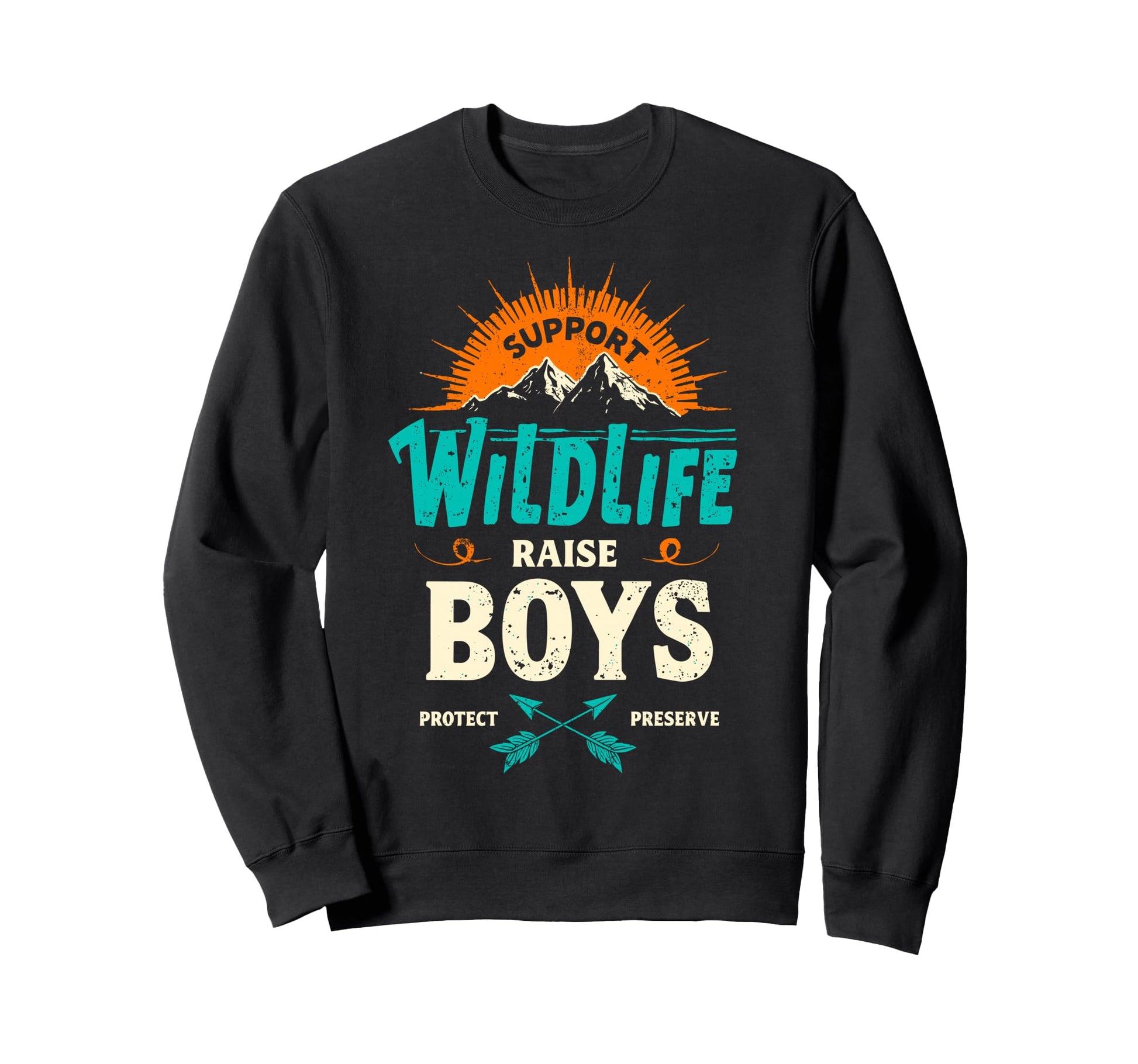 Support Wildlife Raise Camping Mom Dad Sweatshirt - Unique Graphic Unisex - T-Shirt, Sweatshirt, Hoodie