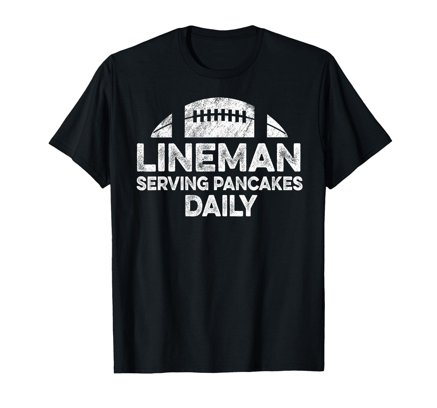 Lineman Serving Pancakes Daily Football T-Shirt - Trendy Graphic Men Women - T-Shirt, Sweatshirt, Hoodie