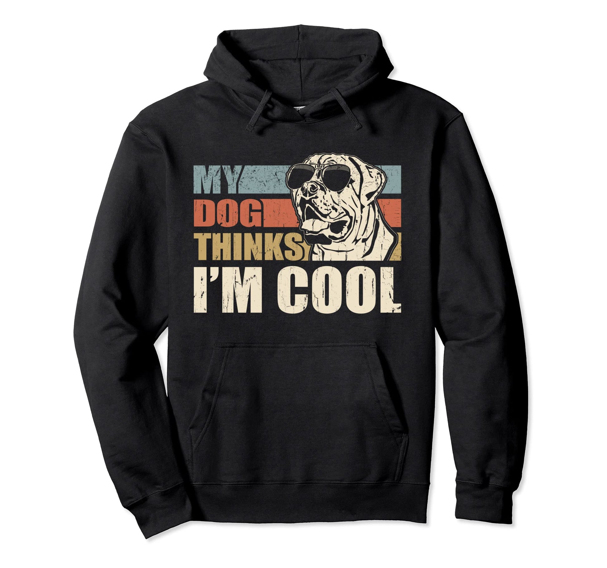 My Dog Thinks Im English Mastiff Hoodie - Casual Everyday Wear for Adults - T-Shirt, Sweatshirt, Hoodie