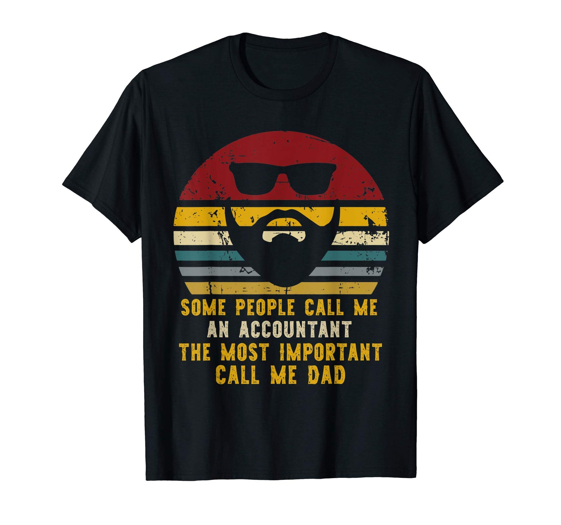 Some People Call Me Accountant Rad T-Shirt - Custom Art Print Unisex - T-Shirt, Sweatshirt, Hoodie