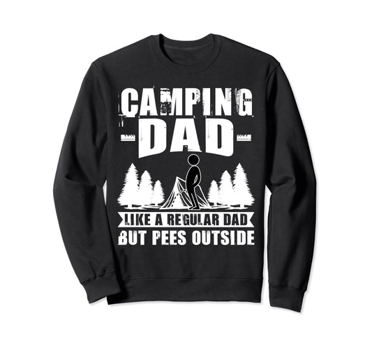 Camping Dad Like Regular Dad But Pees Sweatshirt - Minimalist Print Unisex - T-Shirt, Sweatshirt, Hoodie