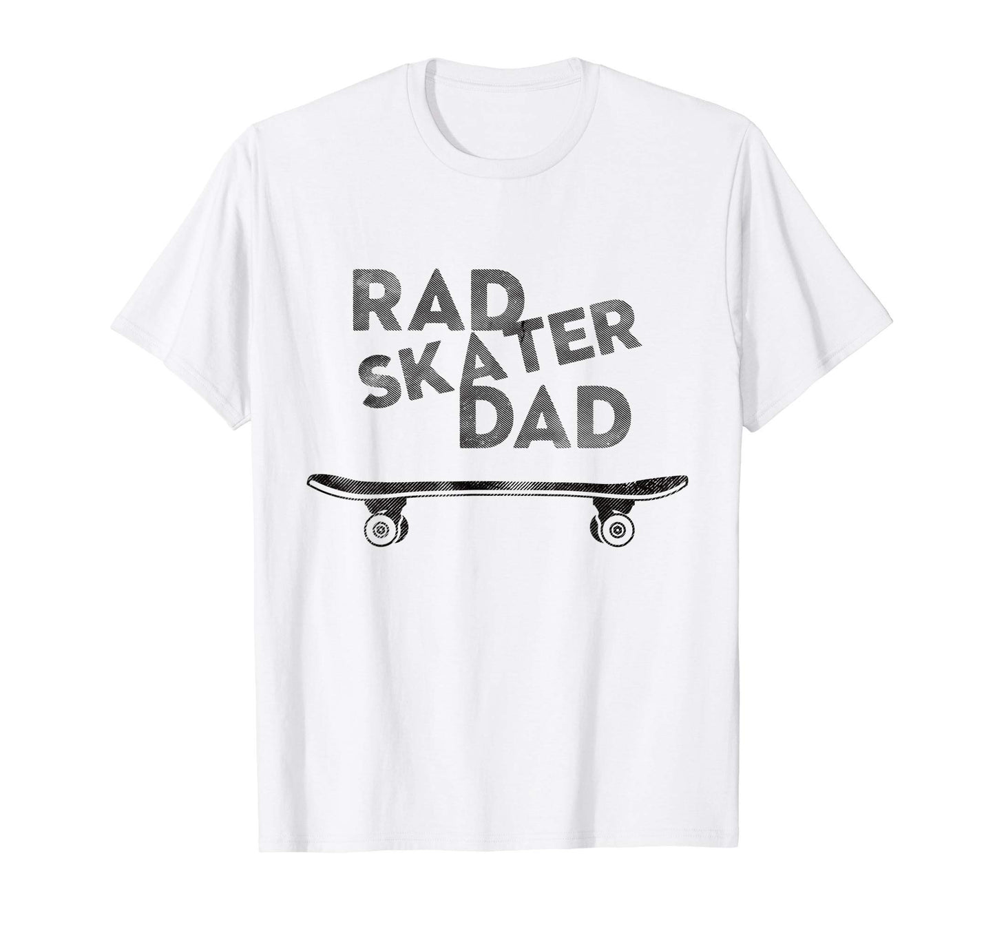 Rad Skater Dad Skateboard Distressed T-Shirt - Fun Novelty Design Unisex - T-Shirt, Sweatshirt, Hoodie