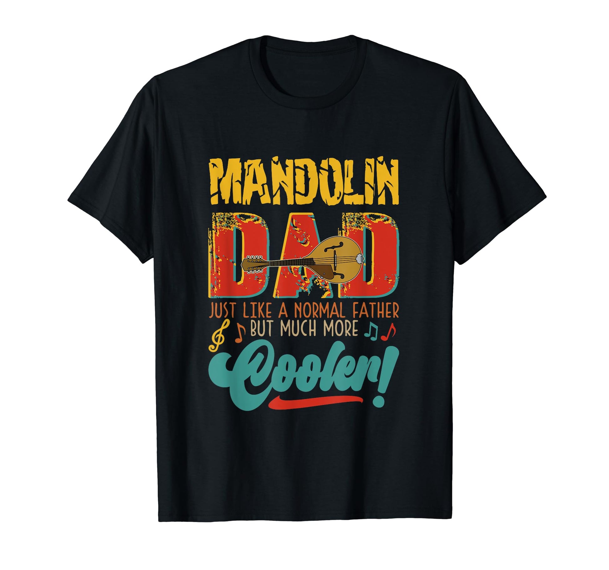 Mandolin Dad Normal Father But T-Shirt - Casual Everyday Wear for Adults - T-Shirt, Sweatshirt, Hoodie