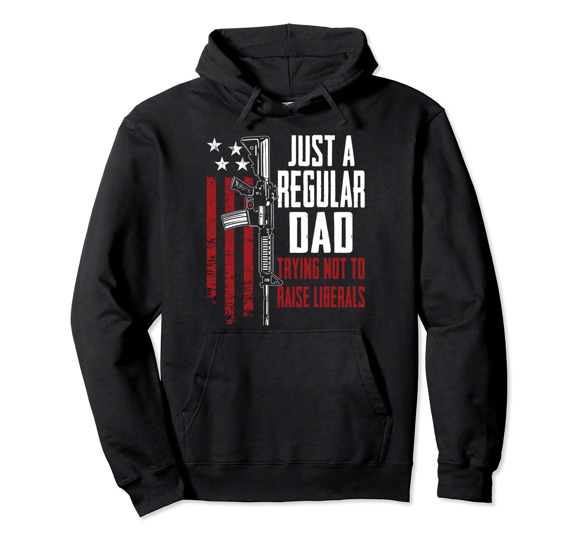 Just Regular Dad Trying Not To Raise Hoodie - Custom Art Print Men Women - T-Shirt, Sweatshirt, Hoodie