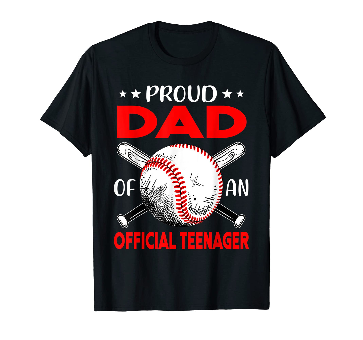 13Th Birthday Baseball Proud Dad Teenager T-Shirt - Trendy Graphic Unisex - T-Shirt, Sweatshirt, Hoodie