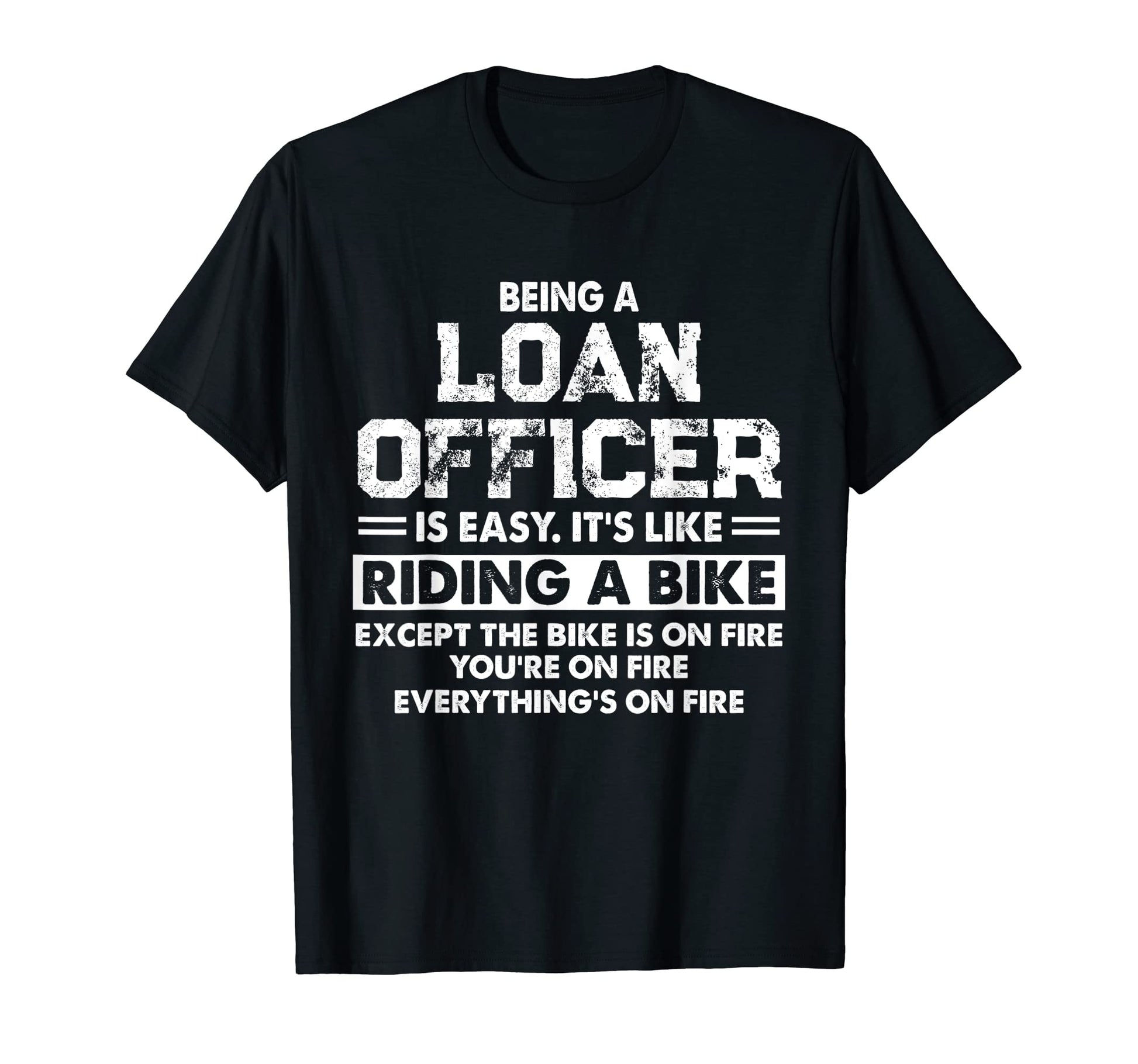 Funny Loan Officer Dad Bike Lover T-Shirt - Streetwear Style for Adults - T-Shirt, Sweatshirt, Hoodie