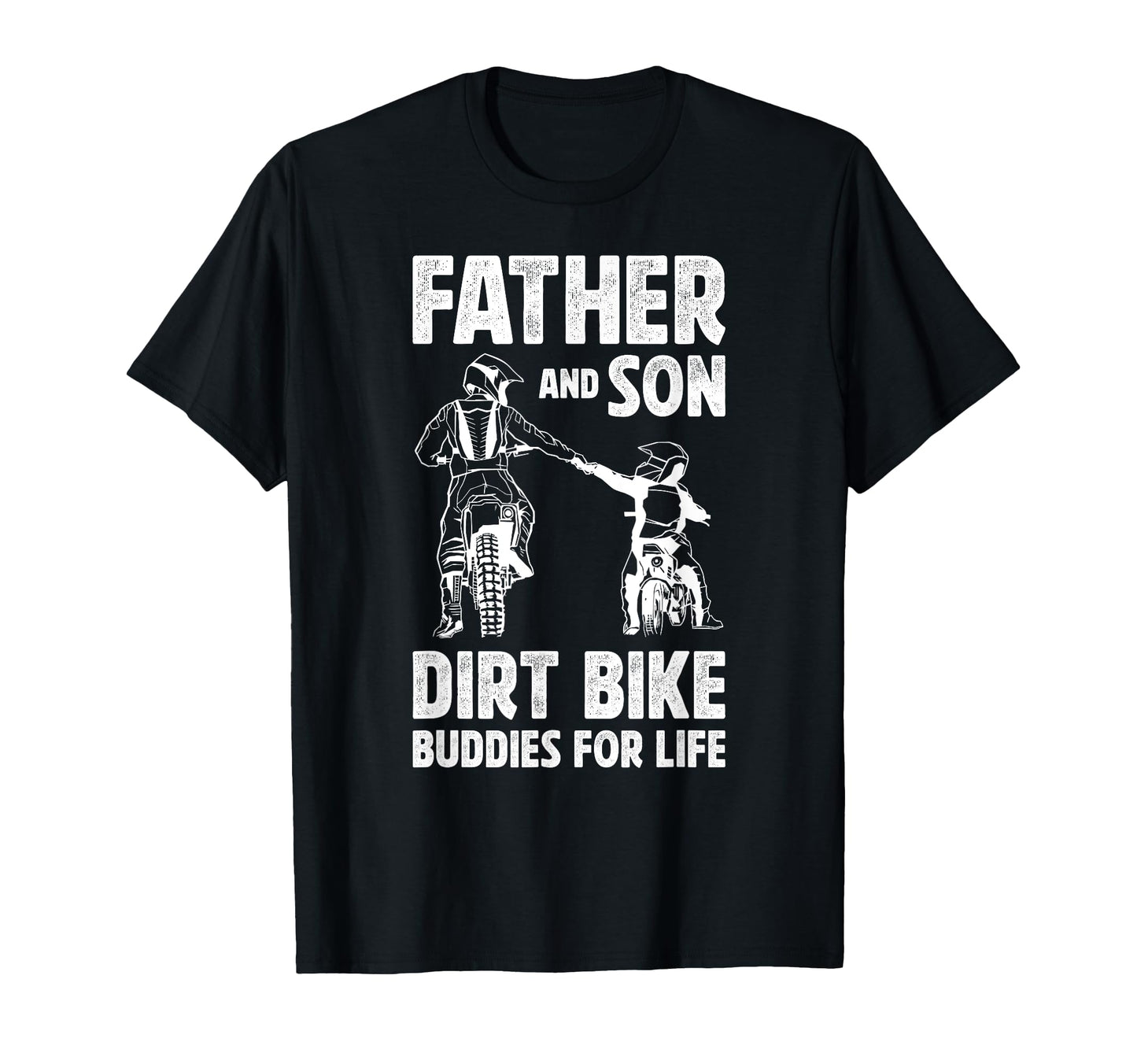 Dirt Bike Father And Son Dirt Bike T-Shirt - Casual Everyday Wear Unisex - T-Shirt, Sweatshirt, Hoodie