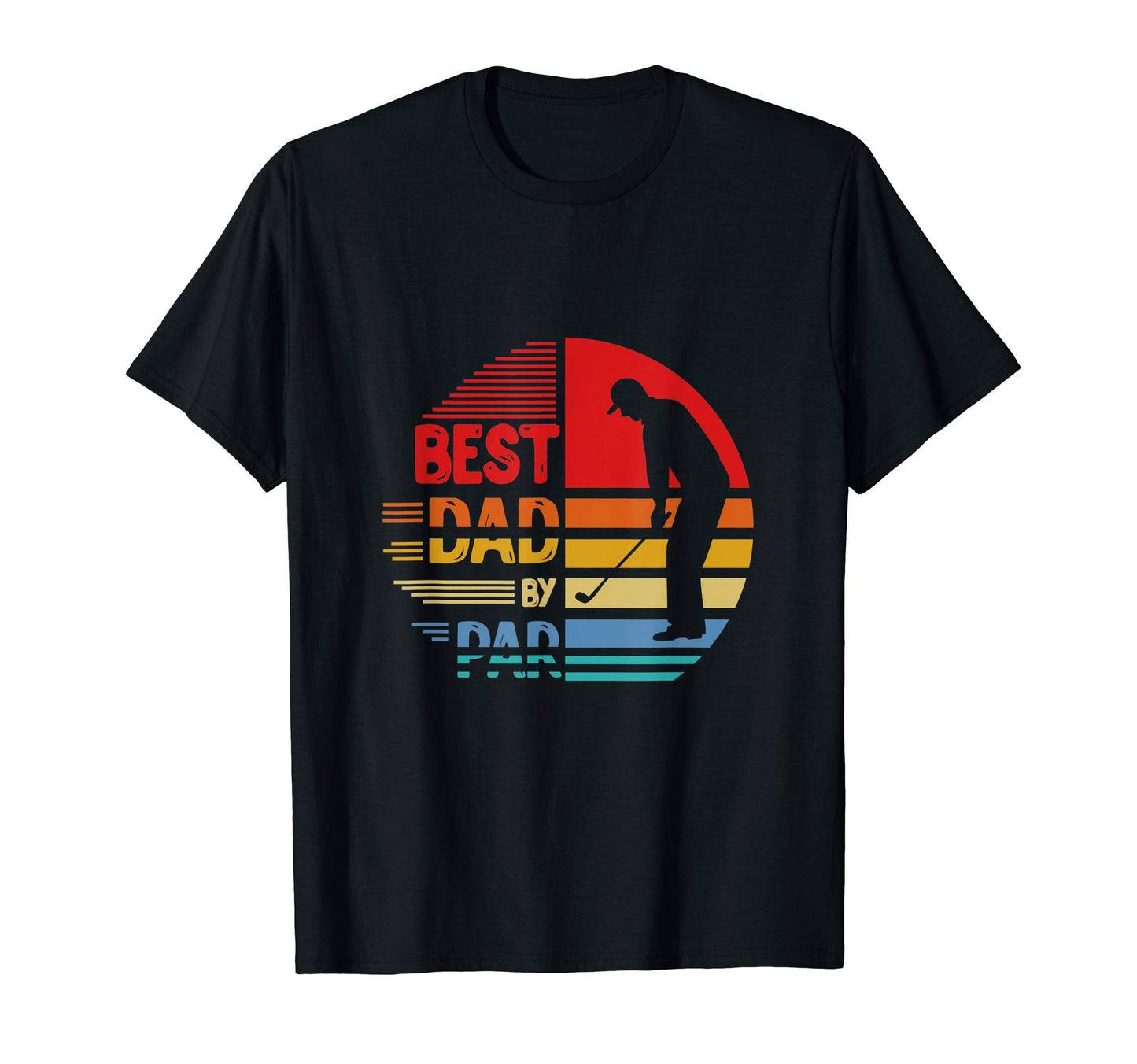 Best Dad Par Golf T-Shirt - Graphic Print Men Women - T-Shirt, Sweatshirt, Hoodie