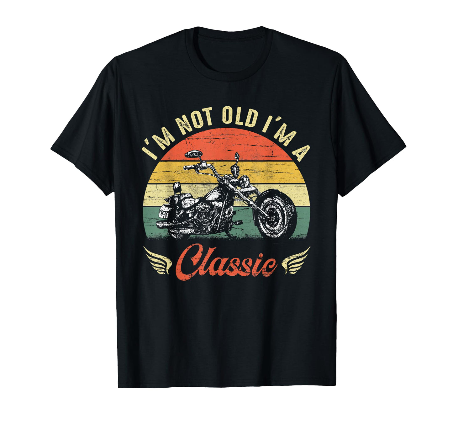Im Not Old Im Motorcycle T-Shirt - Novelty Apparel Men Women - T-Shirt, Sweatshirt, Hoodie