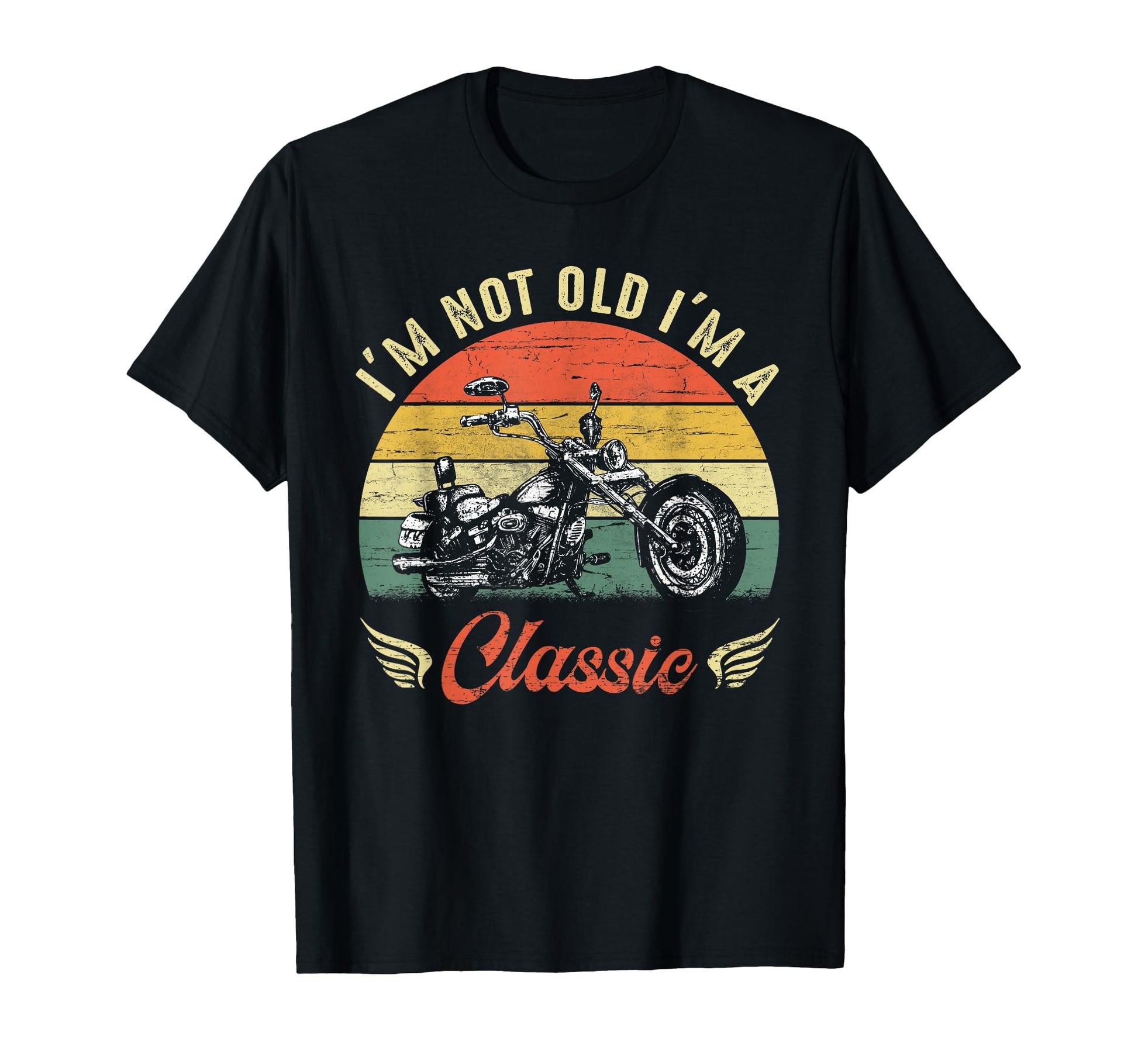 Im Not Old Im Motorcycle T-Shirt - Novelty Apparel Men Women - T-Shirt, Sweatshirt, Hoodie
