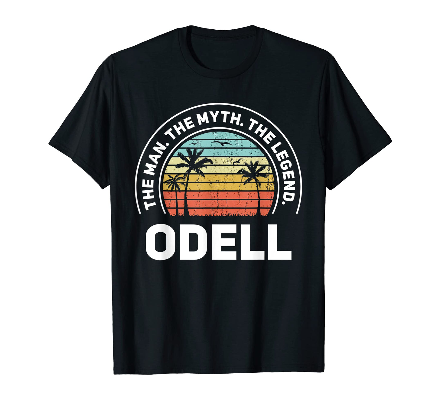 Name Is Odell Myth And Legend T-Shirt - Novelty Apparel for Adults - T-Shirt, Sweatshirt, Hoodie
