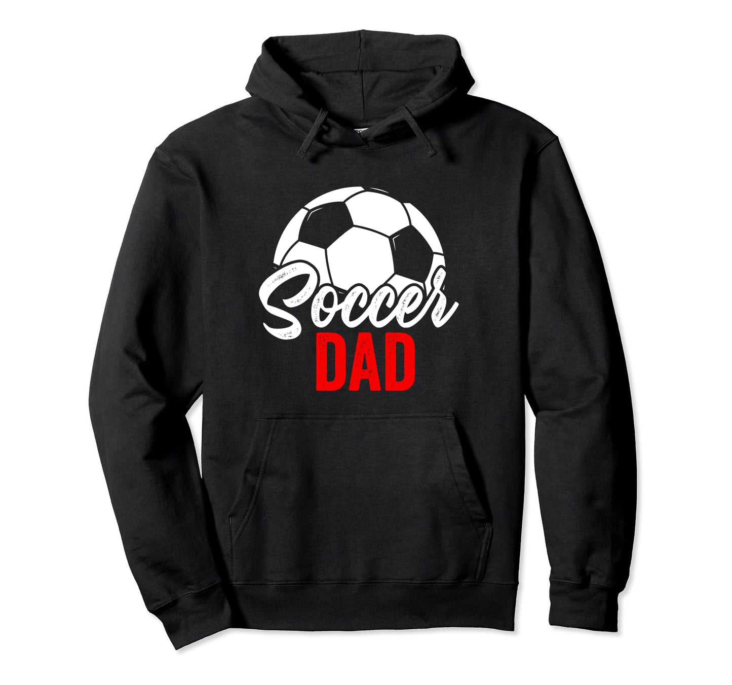 Soccer Dad Soccer Football Gift Hoodie - Novelty Apparel Unisex - T-Shirt, Sweatshirt, Hoodie