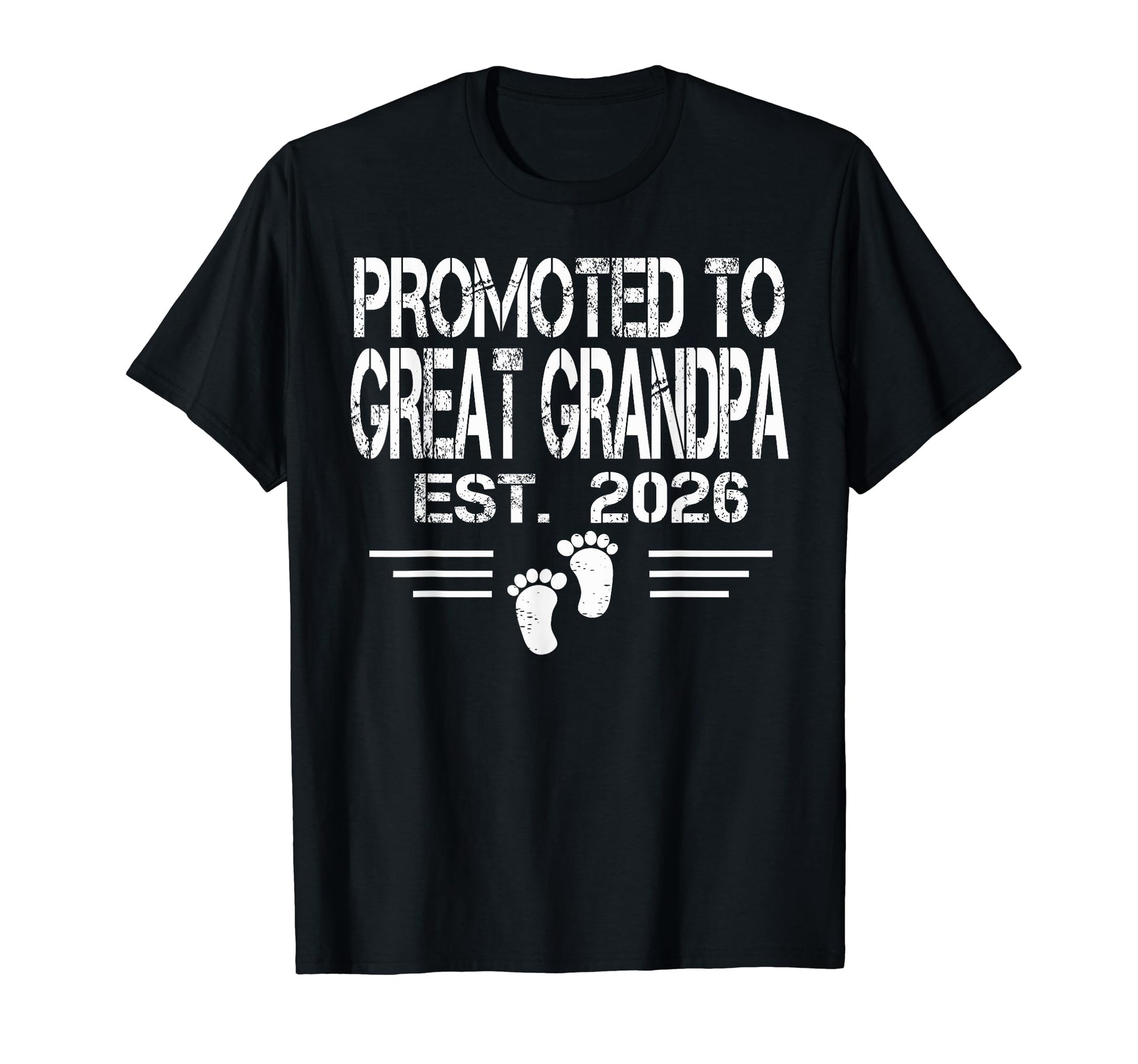 Promoted To Great Grandpa Est 2026 T-Shirt - Graphic Print Unisex - T-Shirt, Sweatshirt, Hoodie
