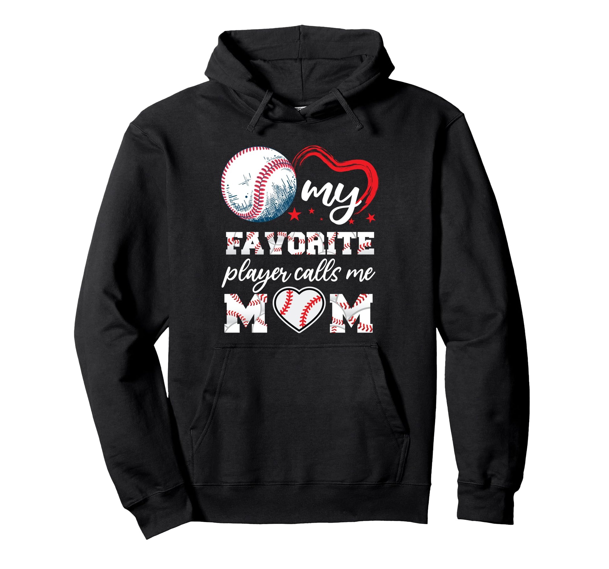 Baseball My Favorite Player Calls Me Hoodie - Streetwear Style Men Women - T-Shirt, Sweatshirt, Hoodie