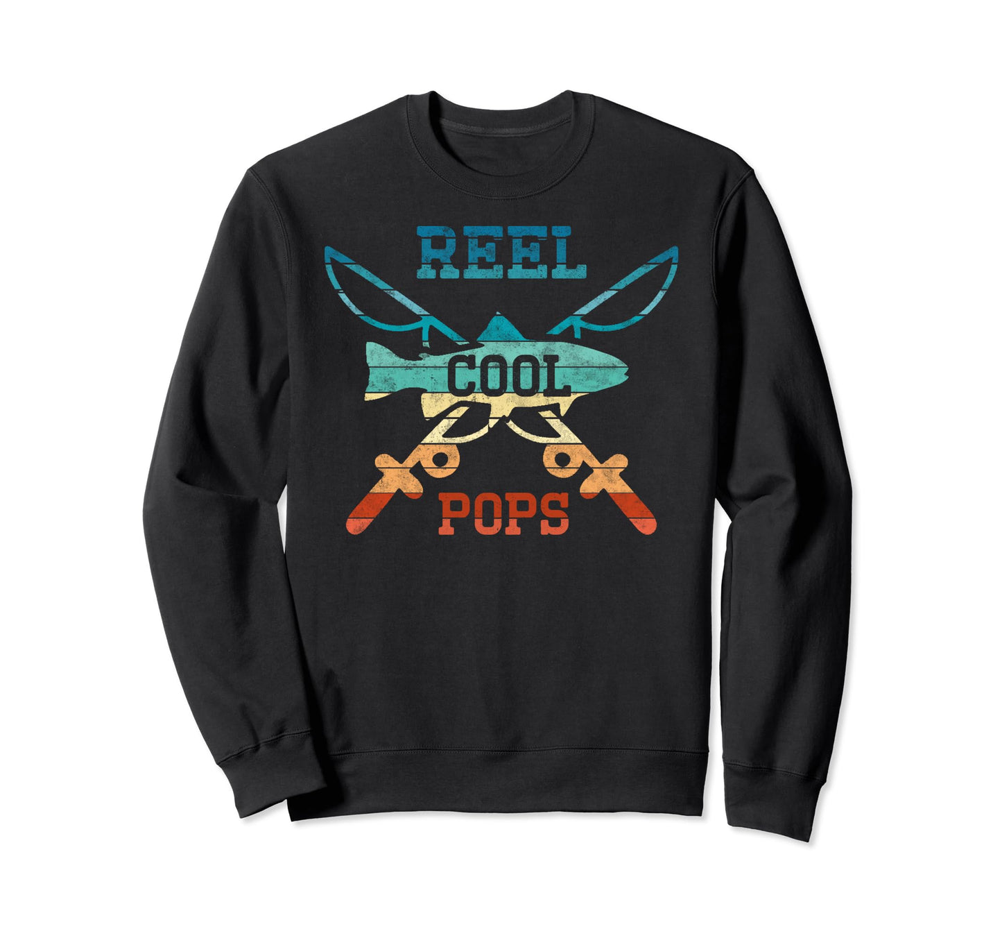 Reel Pops Fisherman Fathers Day Sweatshirt - Graphic Print Men Women - T-Shirt, Sweatshirt, Hoodie