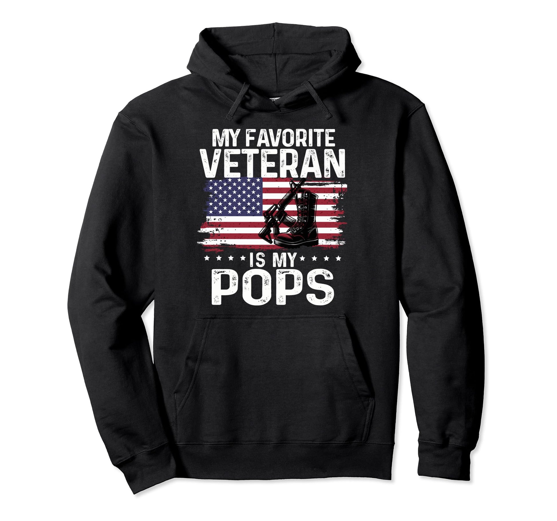 My Favorite Veteran Is My Pops Hoodie - Fun Novelty Design for Adults - T-Shirt, Sweatshirt, Hoodie