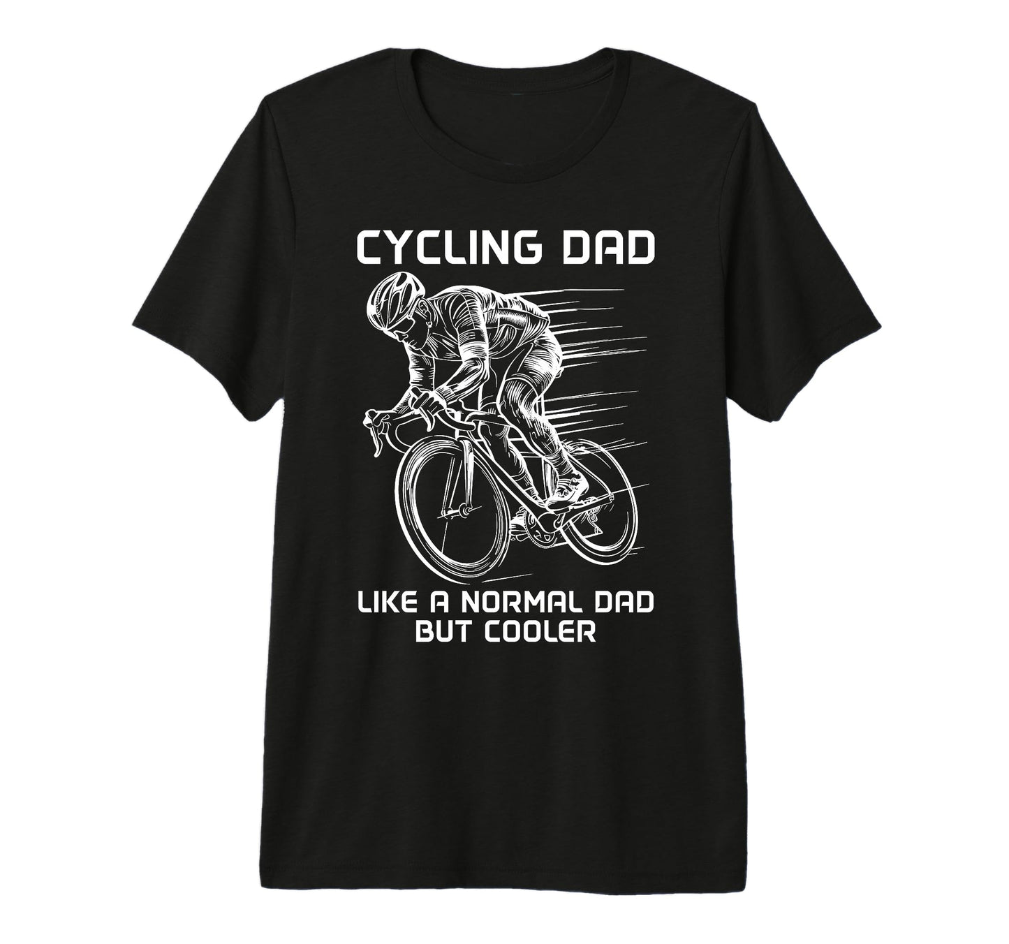 Mens Cycling Dad Like Normal Dad But T-Shirt - Custom Art Print for Adults - T-Shirt, Sweatshirt, Hoodie
