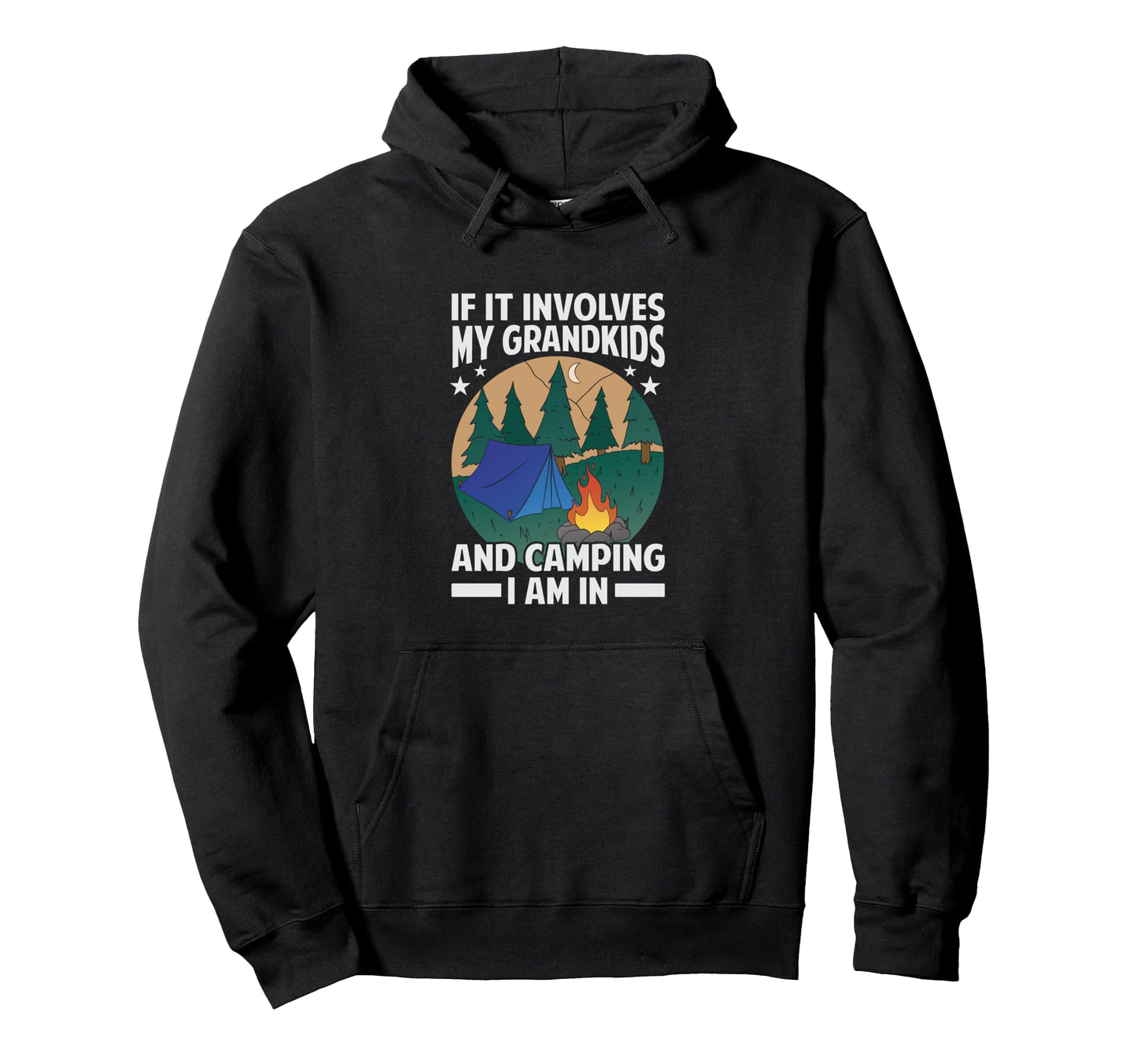 If It Involves My Grandkids And Camping Hoodie - Unique Graphic for Adults - T-Shirt, Sweatshirt, Hoodie