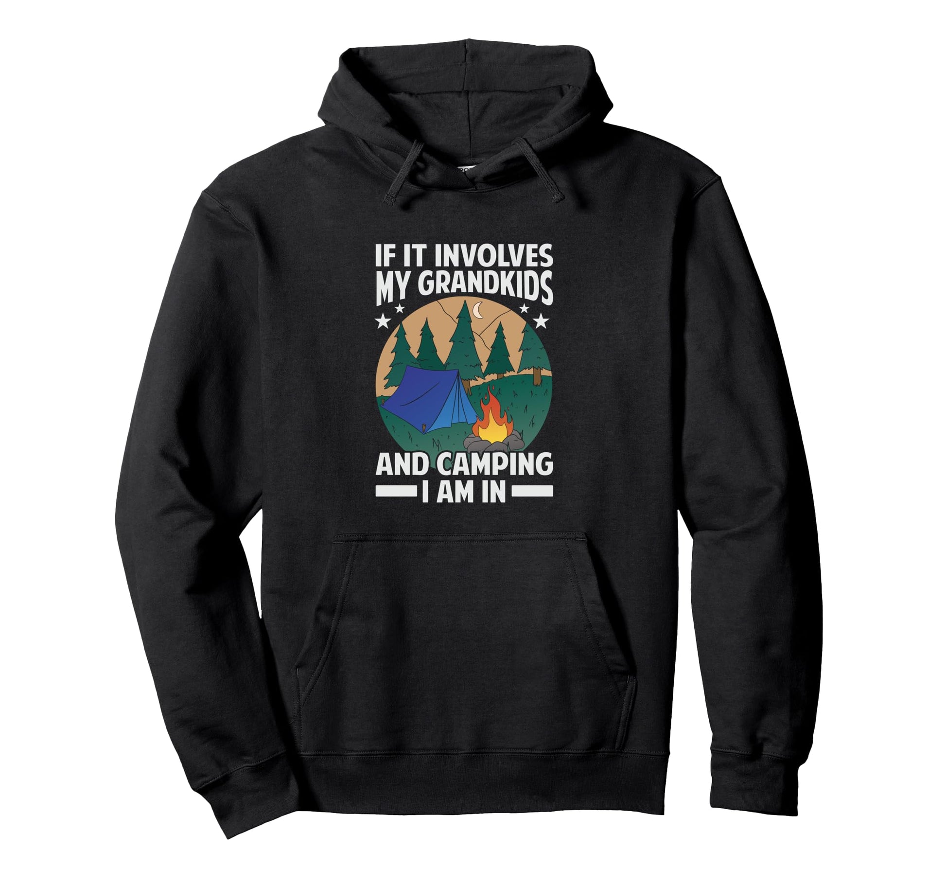 If It Involves My Grandkids And Camping Hoodie - Unique Graphic for Adults - T-Shirt, Sweatshirt, Hoodie