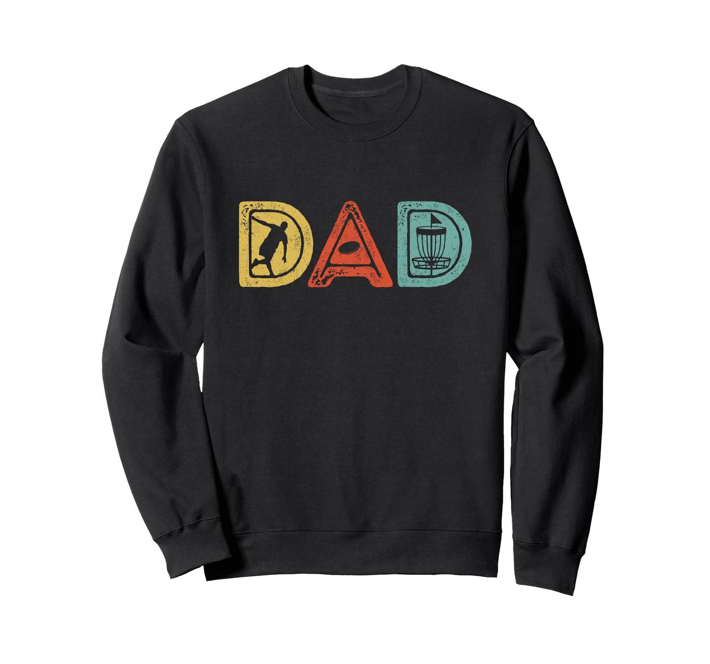 Disc Golf Dad Fathers Day Sweatshirt - Unique Graphic Men Women - T-Shirt, Sweatshirt, Hoodie