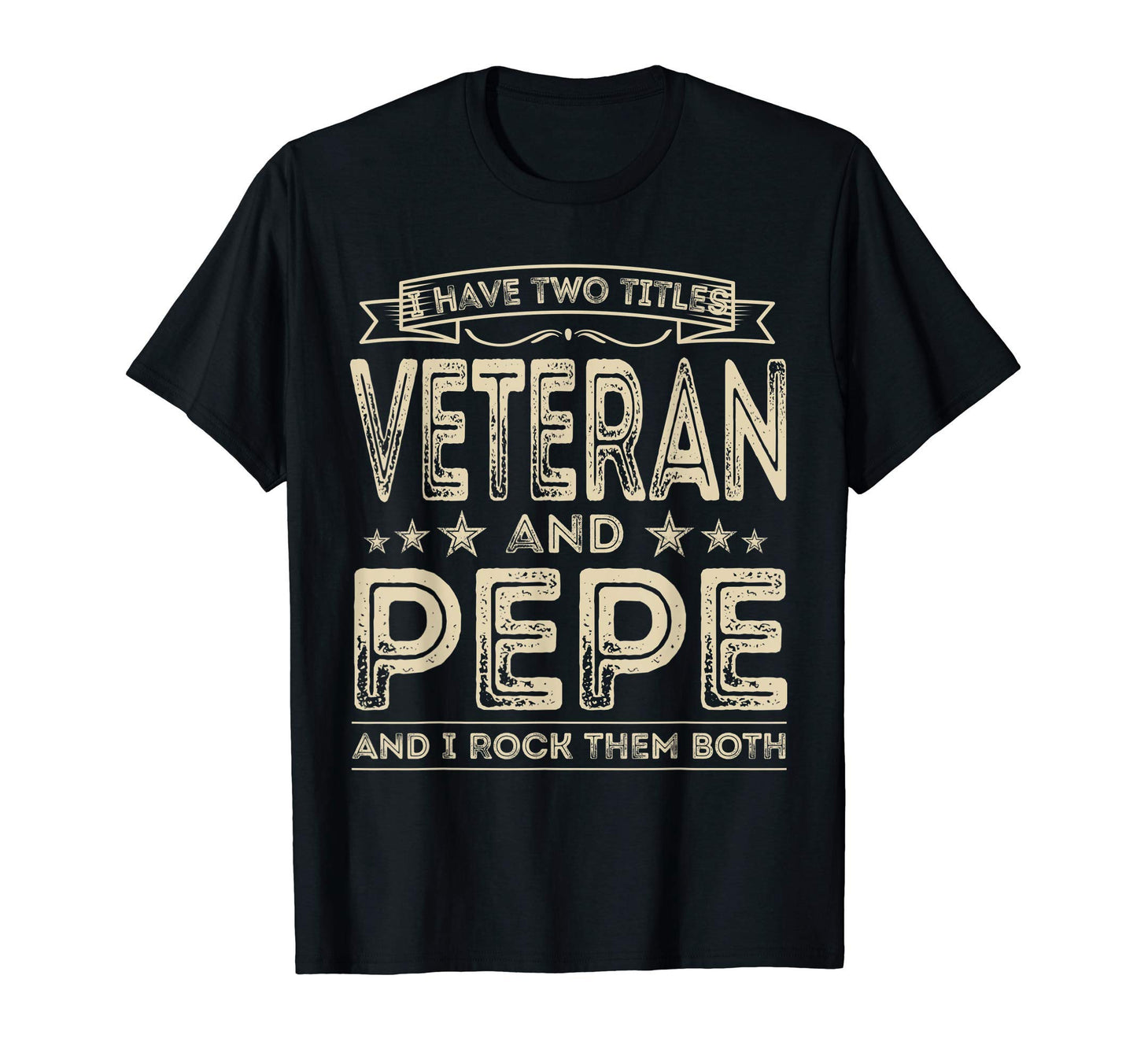 Mens I Have Two Titles Veteran And Pepe T-Shirt - Aesthetic Graphic Unisex - T-Shirt, Sweatshirt, Hoodie