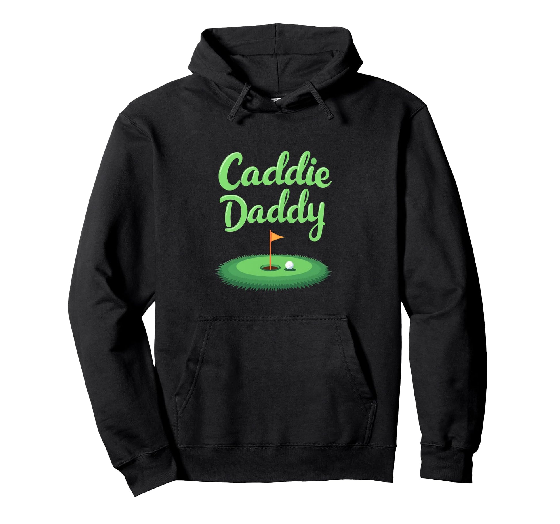 Caddie Daddy Golf Dad Hoodie - Casual Everyday Wear Men Women - T-Shirt, Sweatshirt, Hoodie