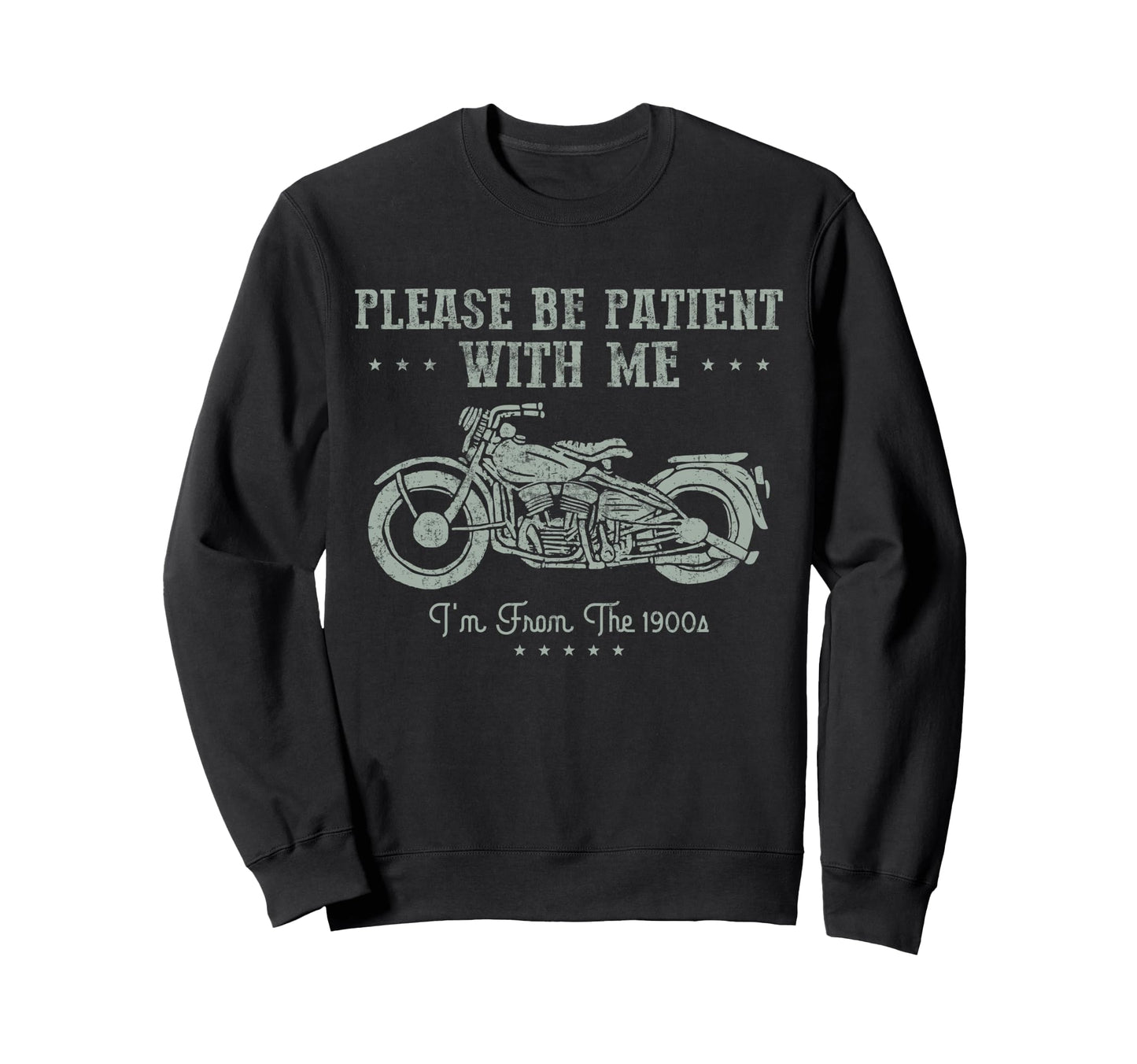 Funny Biker Im From 1900S Motorcycle Sweatshirt - Minimalist Print Unisex - T-Shirt, Sweatshirt, Hoodie