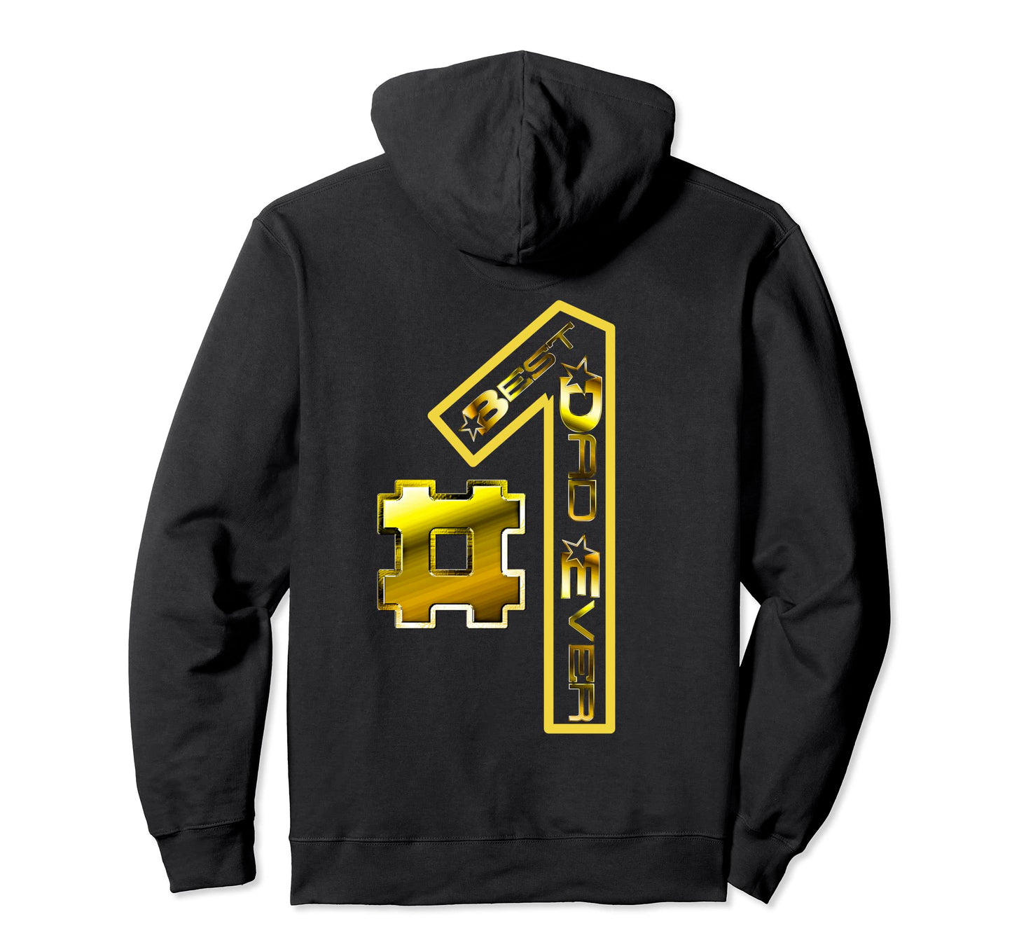 Best Dad Ever 1 Fathers Day Number One Hoodie - Novelty Apparel Men Women - T-Shirt, Sweatshirt, Hoodie