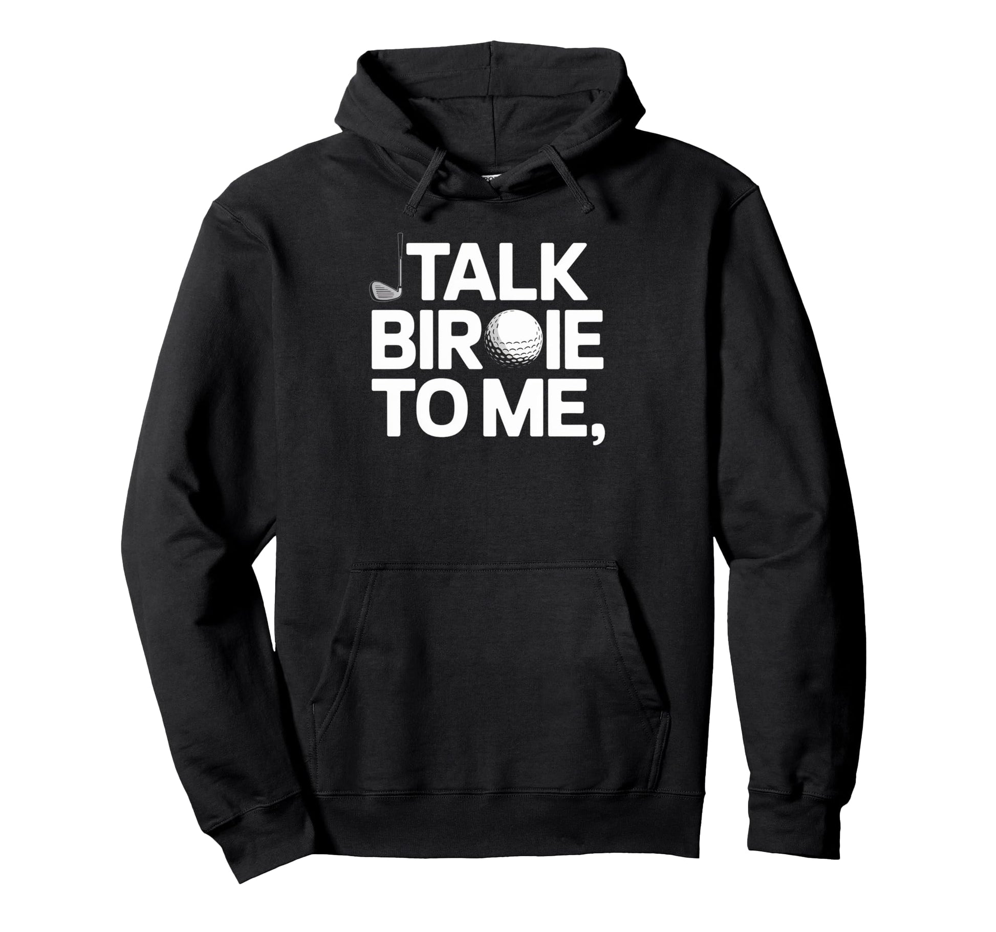 Talk Birdie To Me Funny Golf Lover Hoodie - Aesthetic Graphic Men Women - T-Shirt, Sweatshirt, Hoodie