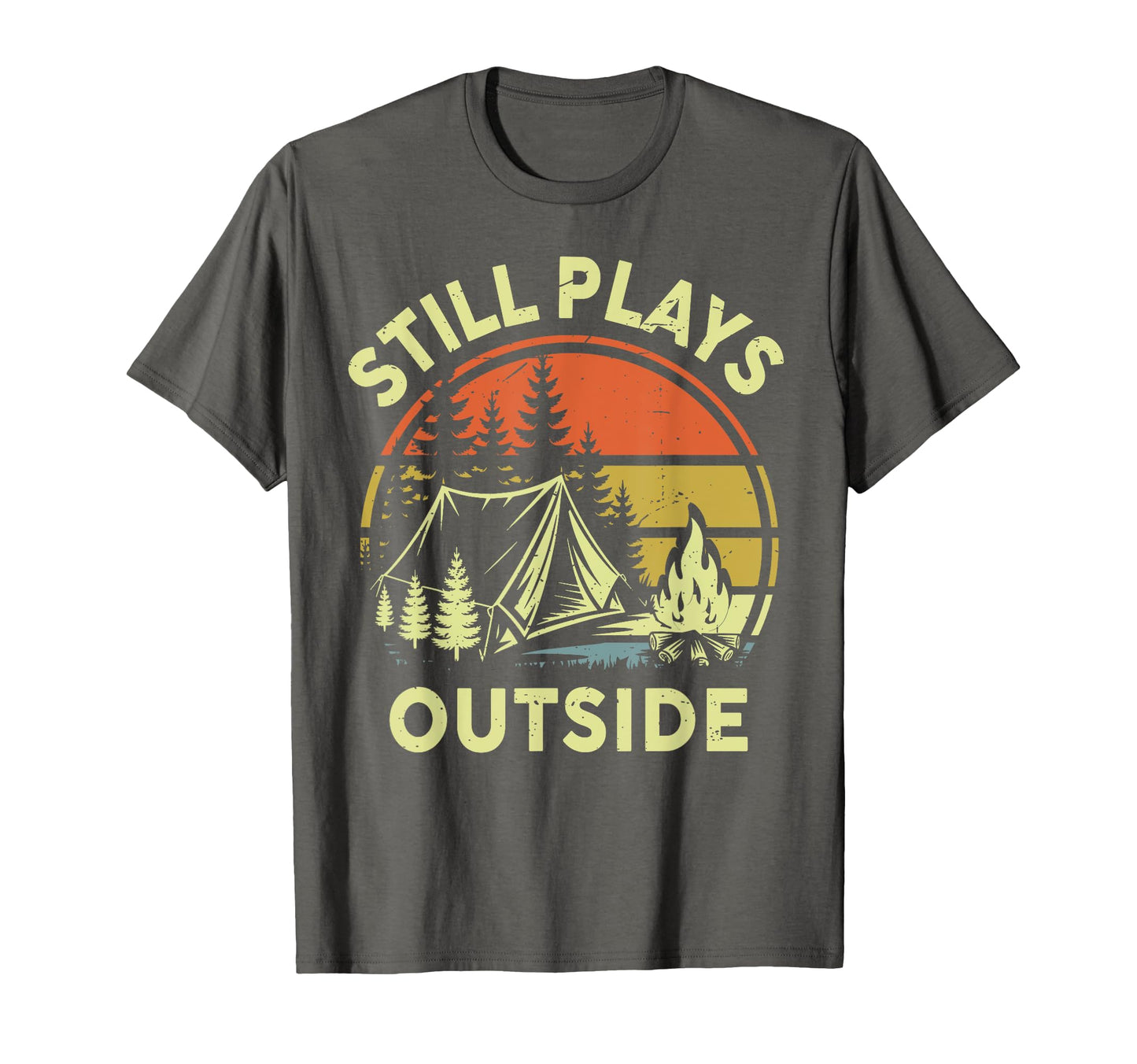 Still Plays Outside Funny Campfire T-Shirt - Aesthetic Graphic for Adults - T-Shirt, Sweatshirt, Hoodie