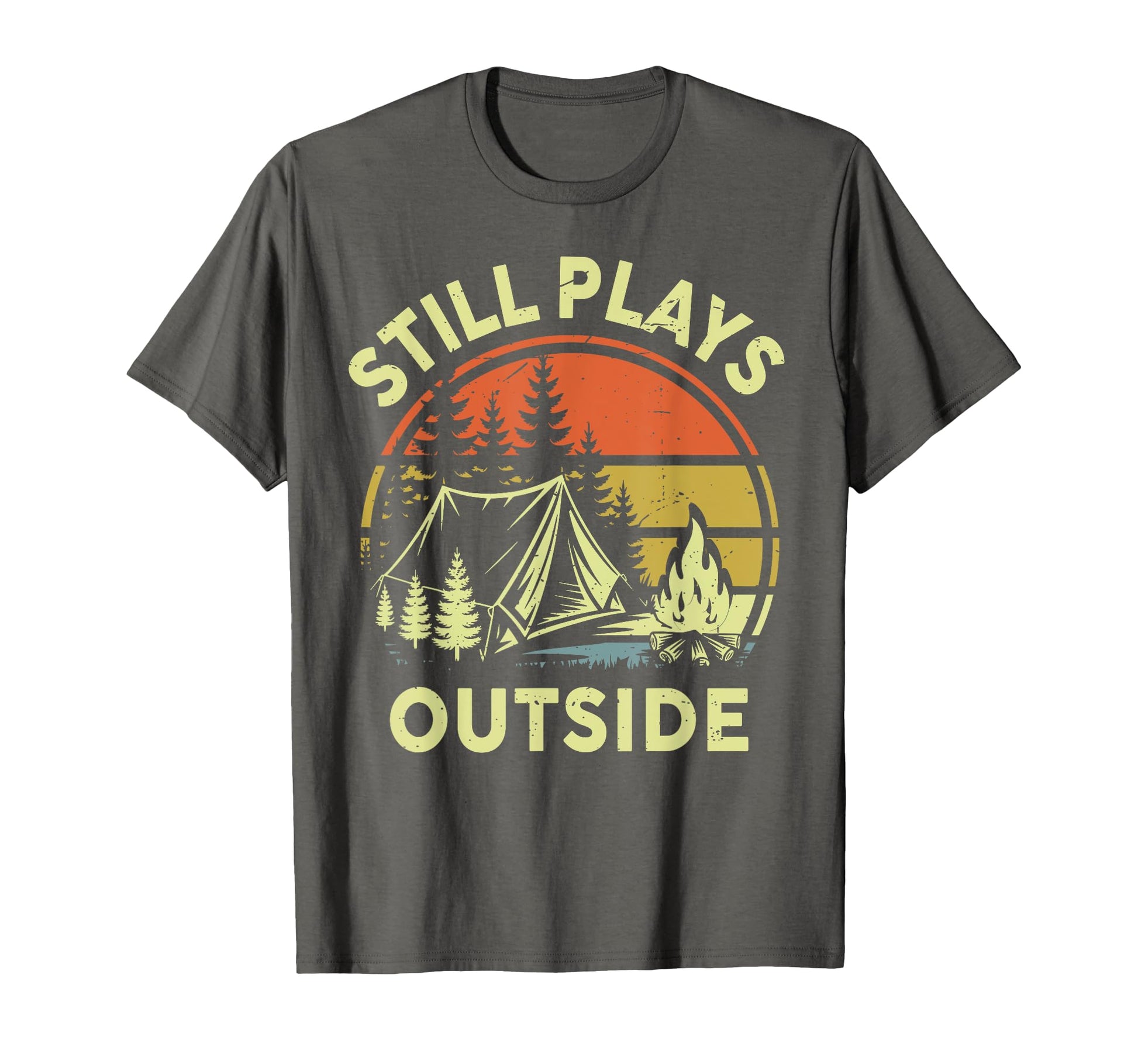 Still Plays Outside Funny Campfire T-Shirt - Aesthetic Graphic for Adults - T-Shirt, Sweatshirt, Hoodie