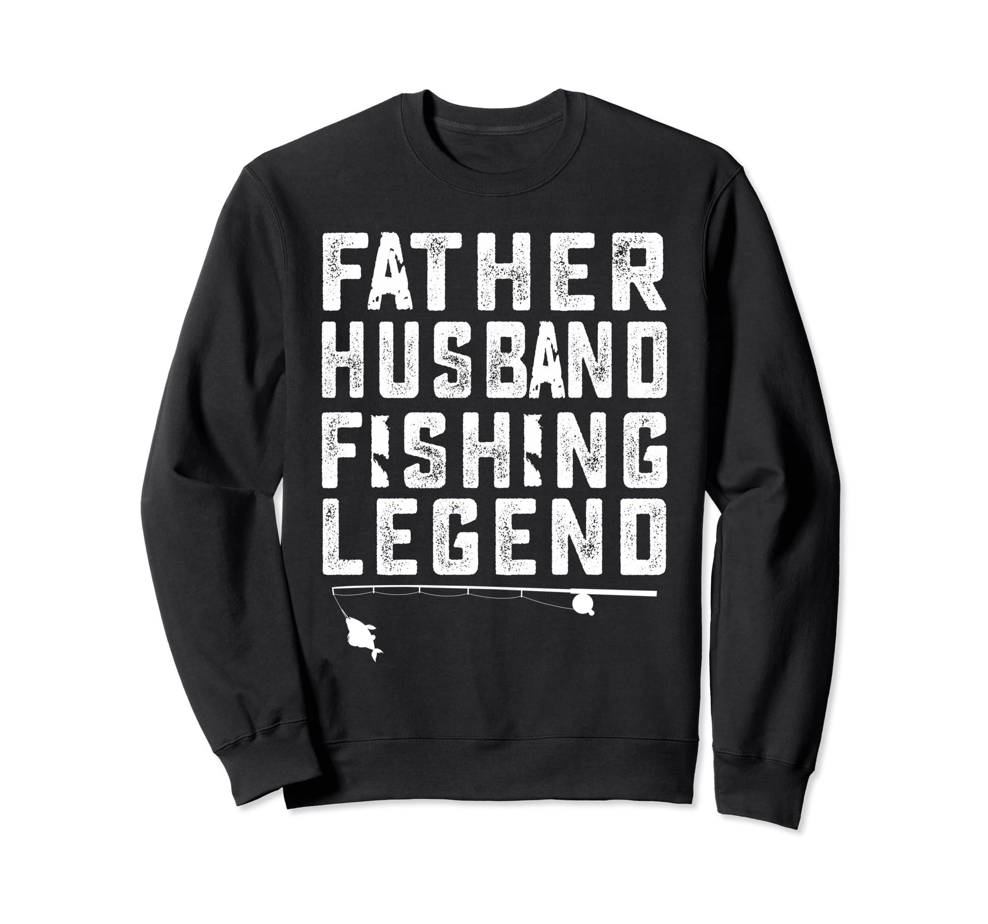 Father Husband Fishing Legend Bass Sweatshirt - Graphic Print Unisex - T-Shirt, Sweatshirt, Hoodie