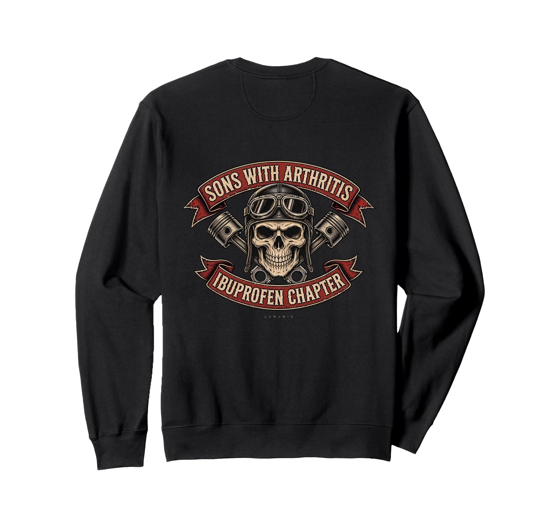 Sons Arthritis Ibuprofen Sweatshirt - Fun Novelty Design for Adults - T-Shirt, Sweatshirt, Hoodie