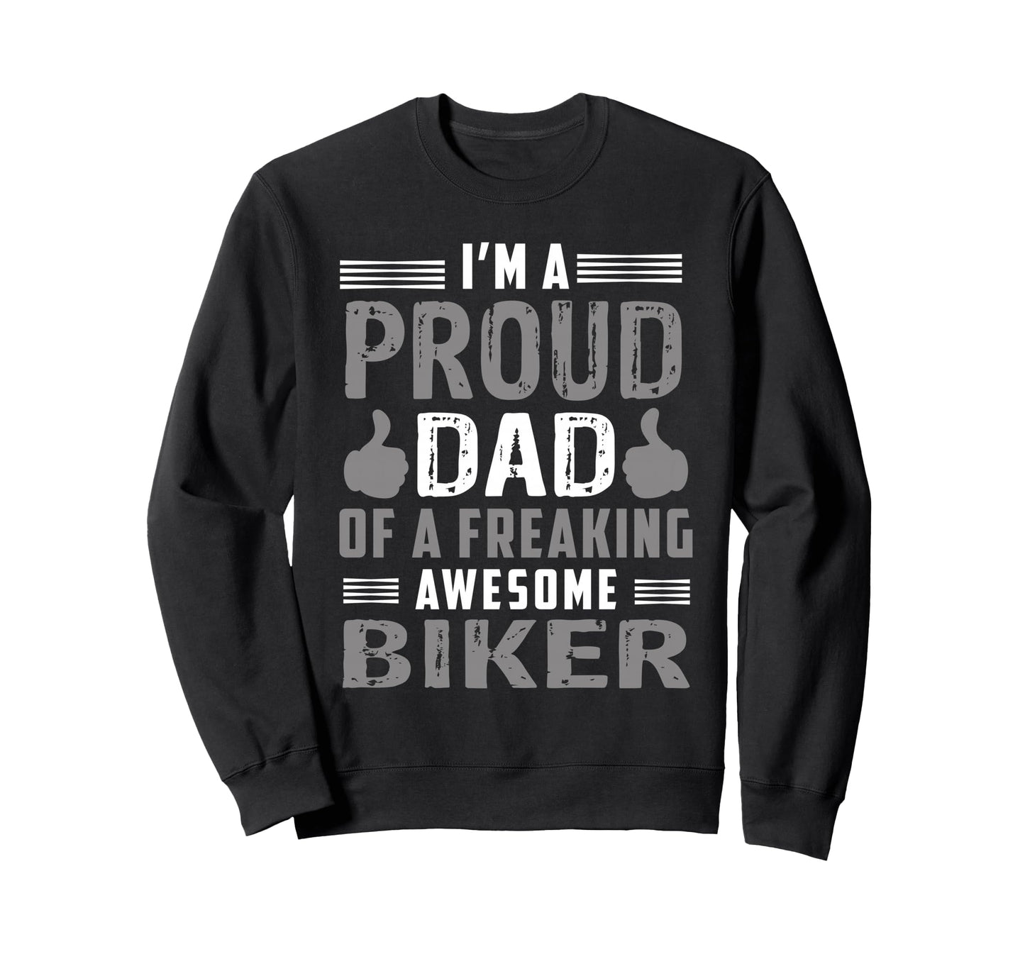 Dad Freaking Awesome Biker Motorcycle Sweatshirt - Unique Graphic Unisex - T-Shirt, Sweatshirt, Hoodie