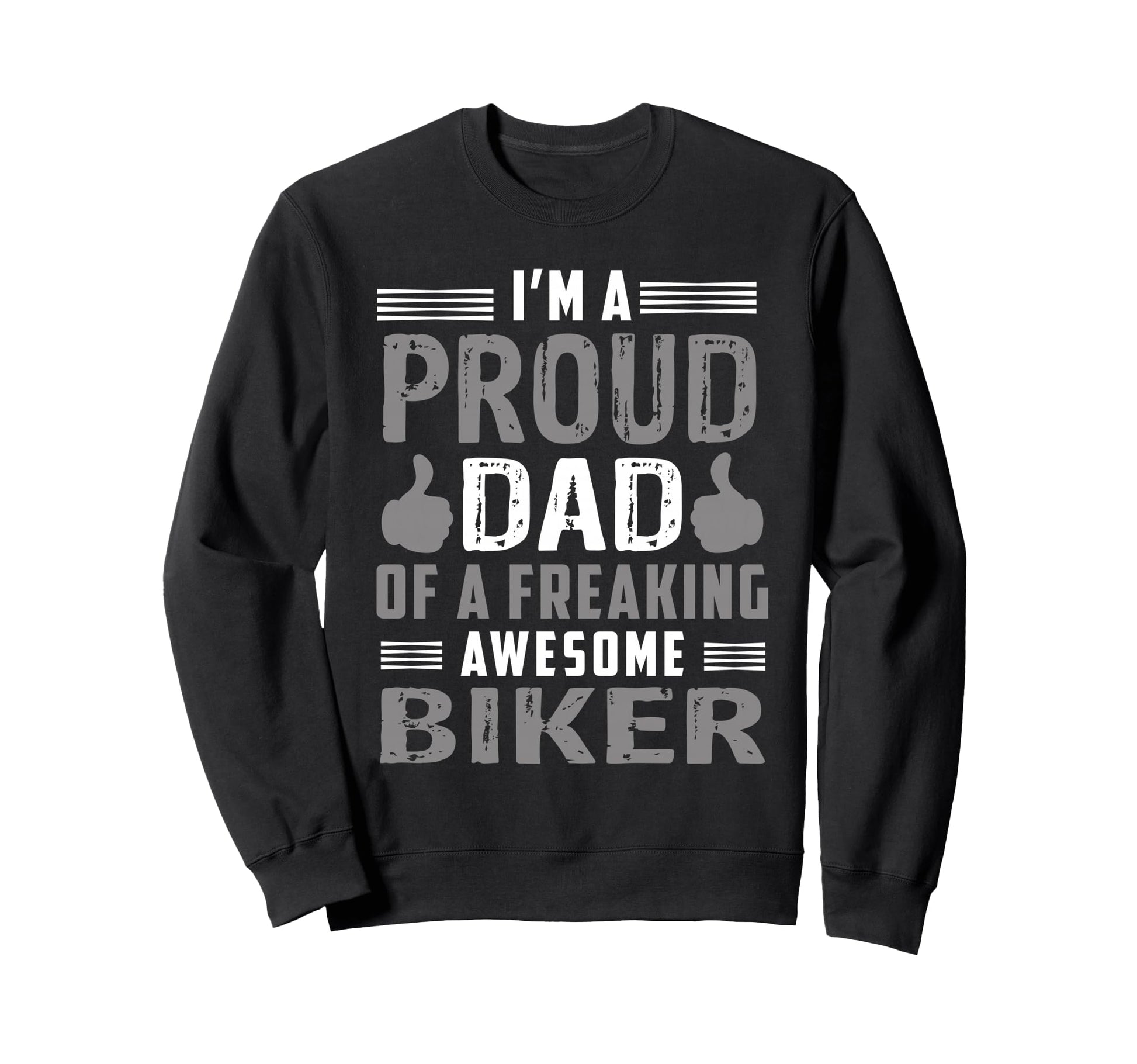 Dad Freaking Awesome Biker Motorcycle Sweatshirt - Unique Graphic Unisex - T-Shirt, Sweatshirt, Hoodie