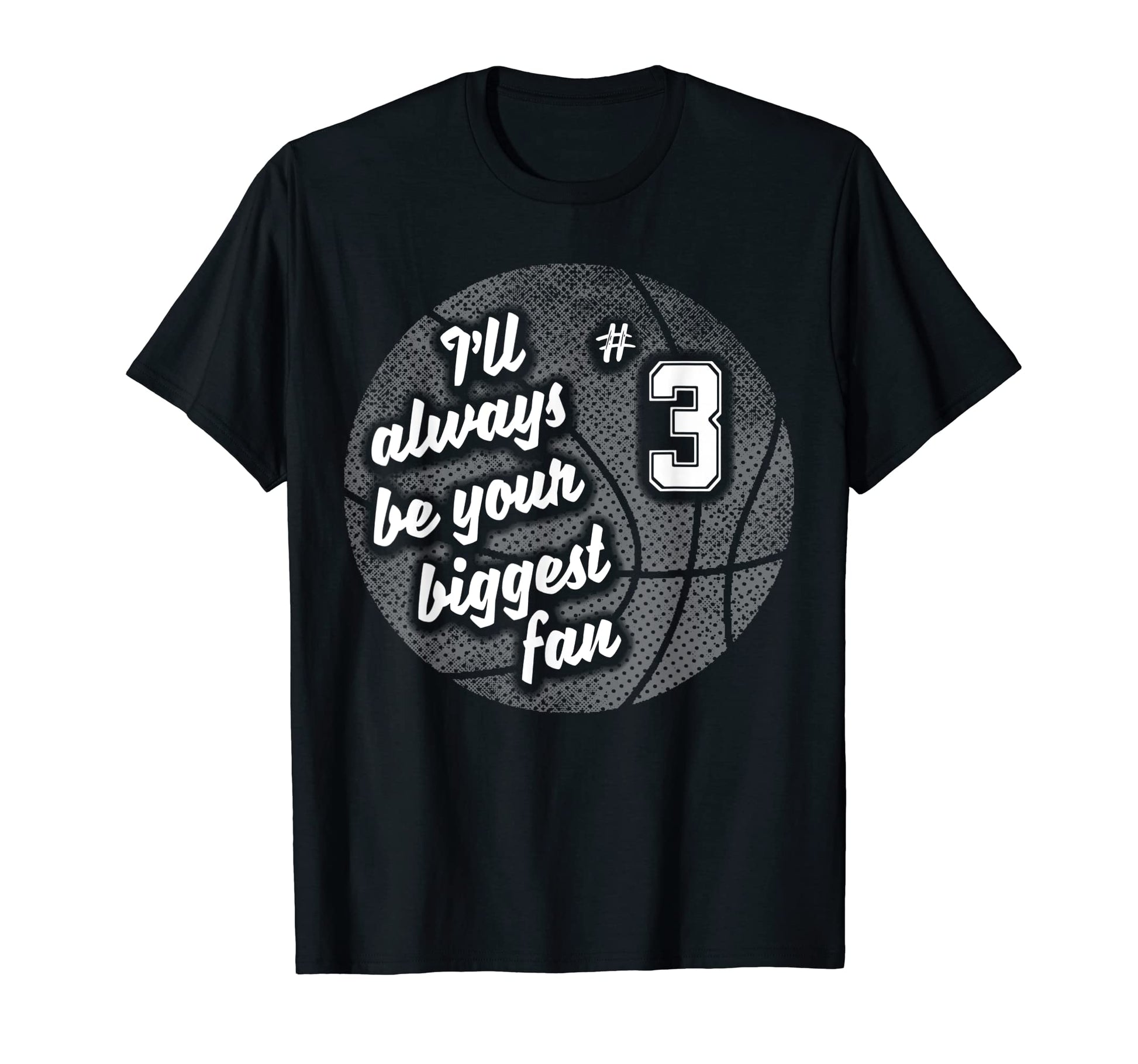 Number Three 3S Biggest Fan Basketball T-Shirt - Novelty Apparel Unisex - T-Shirt, Sweatshirt, Hoodie