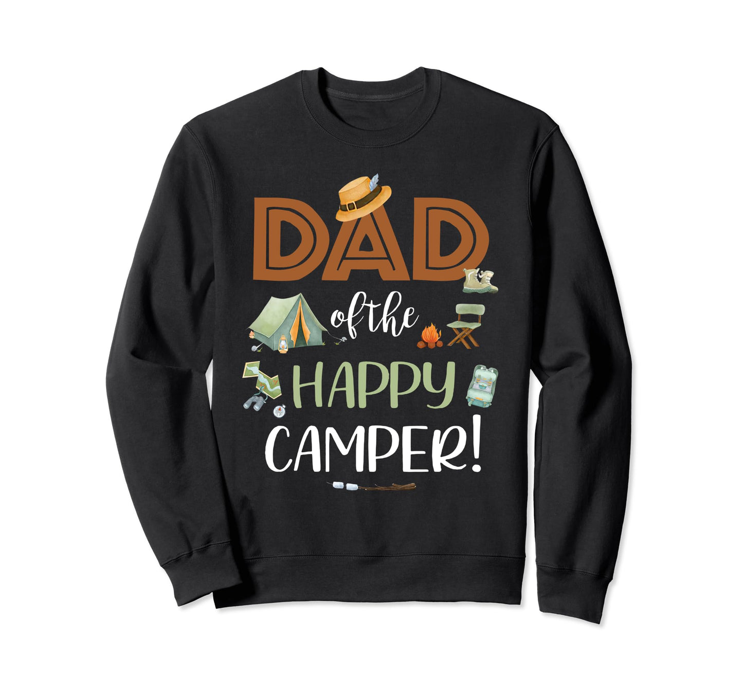 Dad Happy Camper First Birthday Camping Sweatshirt - Graphic Print Unisex - T-Shirt, Sweatshirt, Hoodie