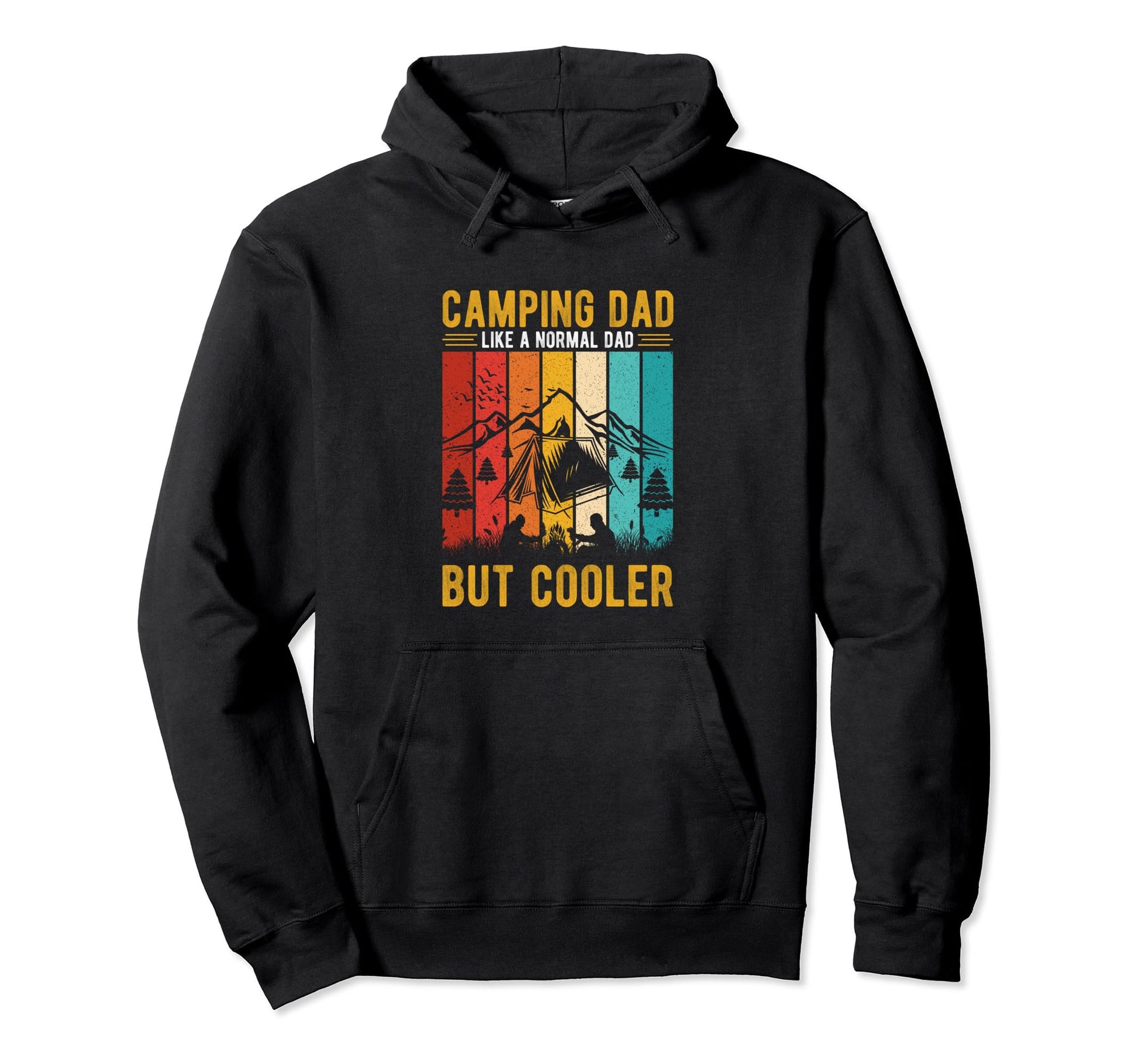 Camping Dad Like Normal Dad But Hoodie - Custom Art Print for Adults - T-Shirt, Sweatshirt, Hoodie