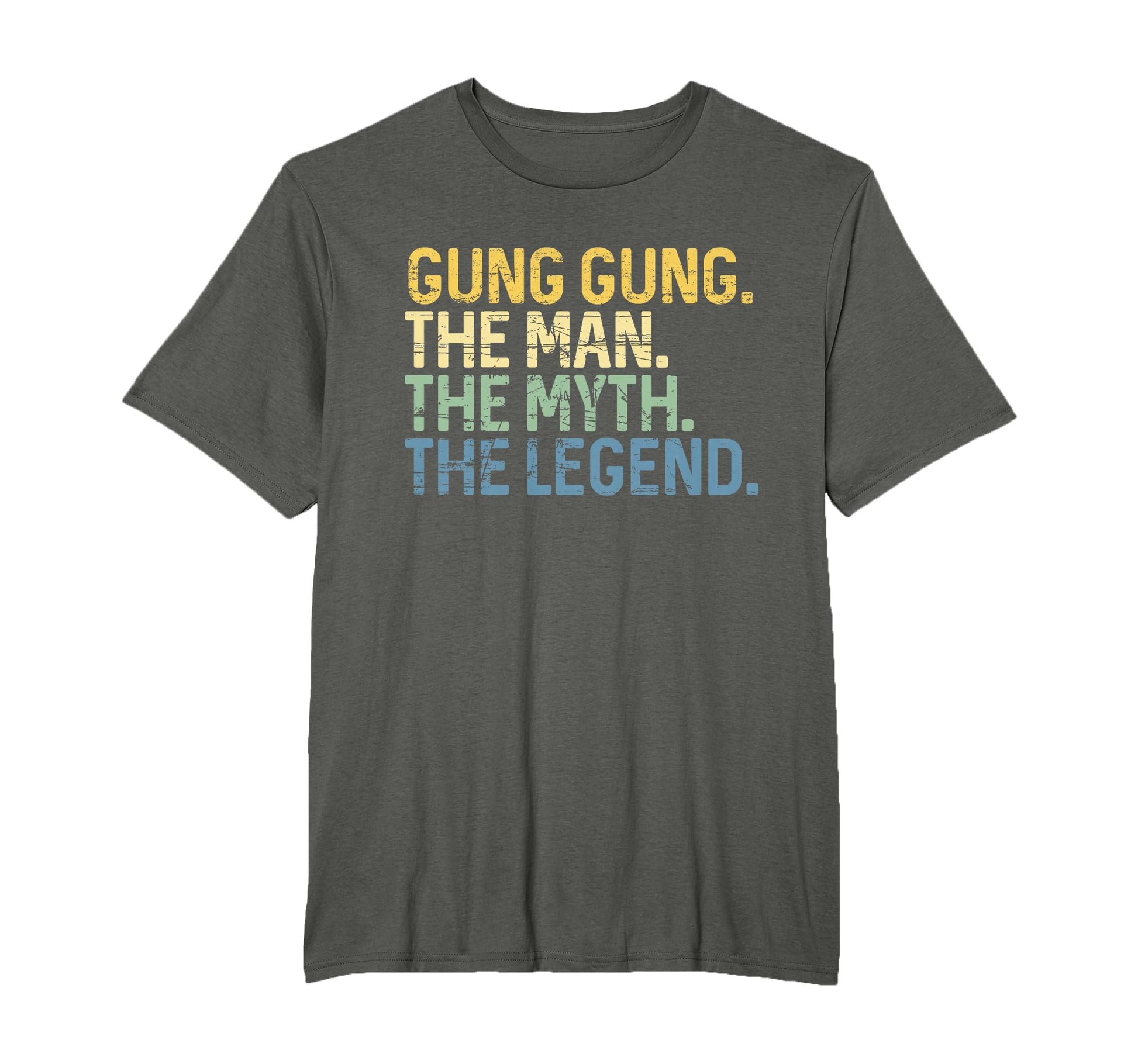 Gung Gung Myth Legend Dad Grandpa T-Shirt - Fun Novelty Design Unisex - T-Shirt, Sweatshirt, Hoodie