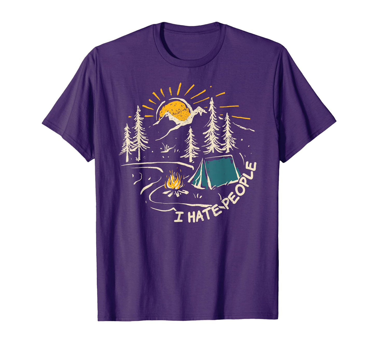 Camping I Hate People Hiking T-Shirt - Casual Everyday Wear for Adults - T-Shirt, Sweatshirt, Hoodie