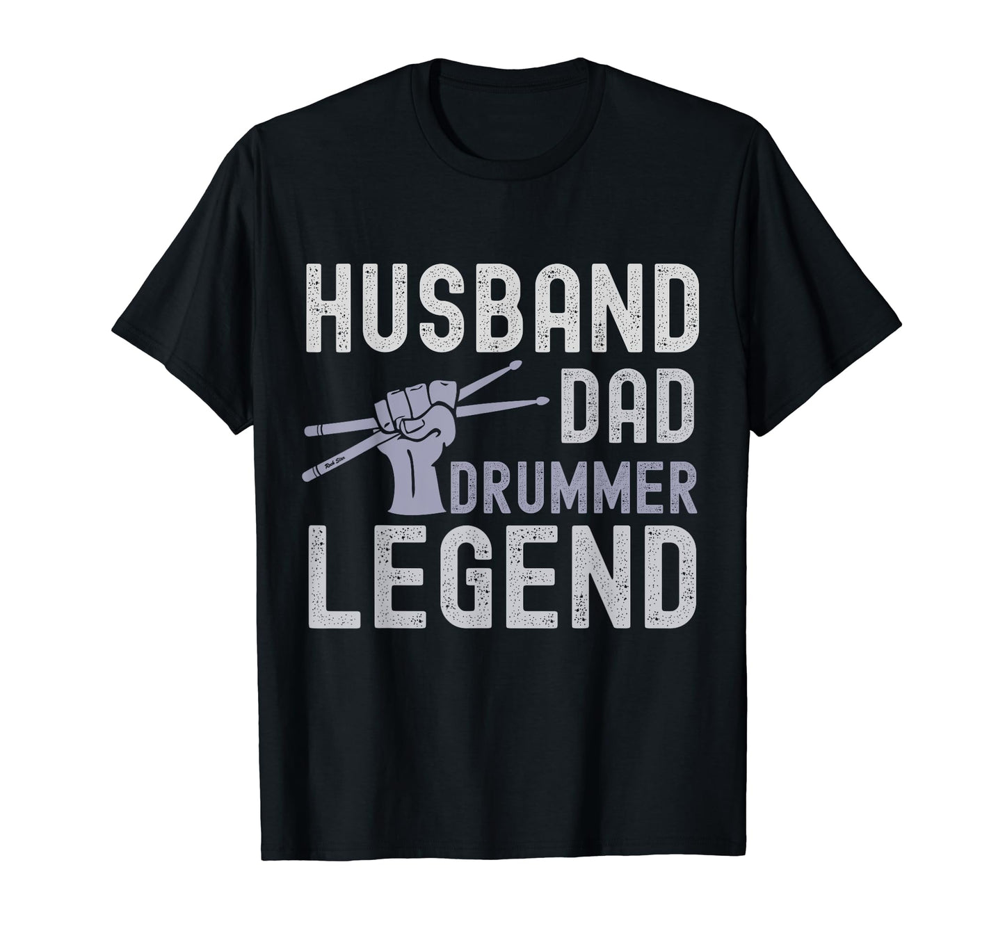Husband Dad Drummer Legend Musician T-Shirt - Minimalist Print Unisex - T-Shirt, Sweatshirt, Hoodie