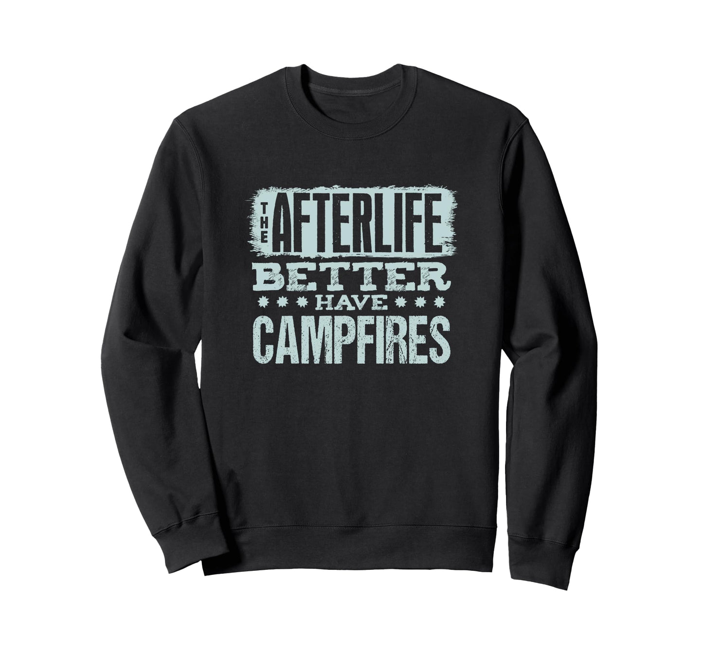 Funny Camping Dad Sarcastic Sweatshirt - Novelty Apparel for Adults - T-Shirt, Sweatshirt, Hoodie