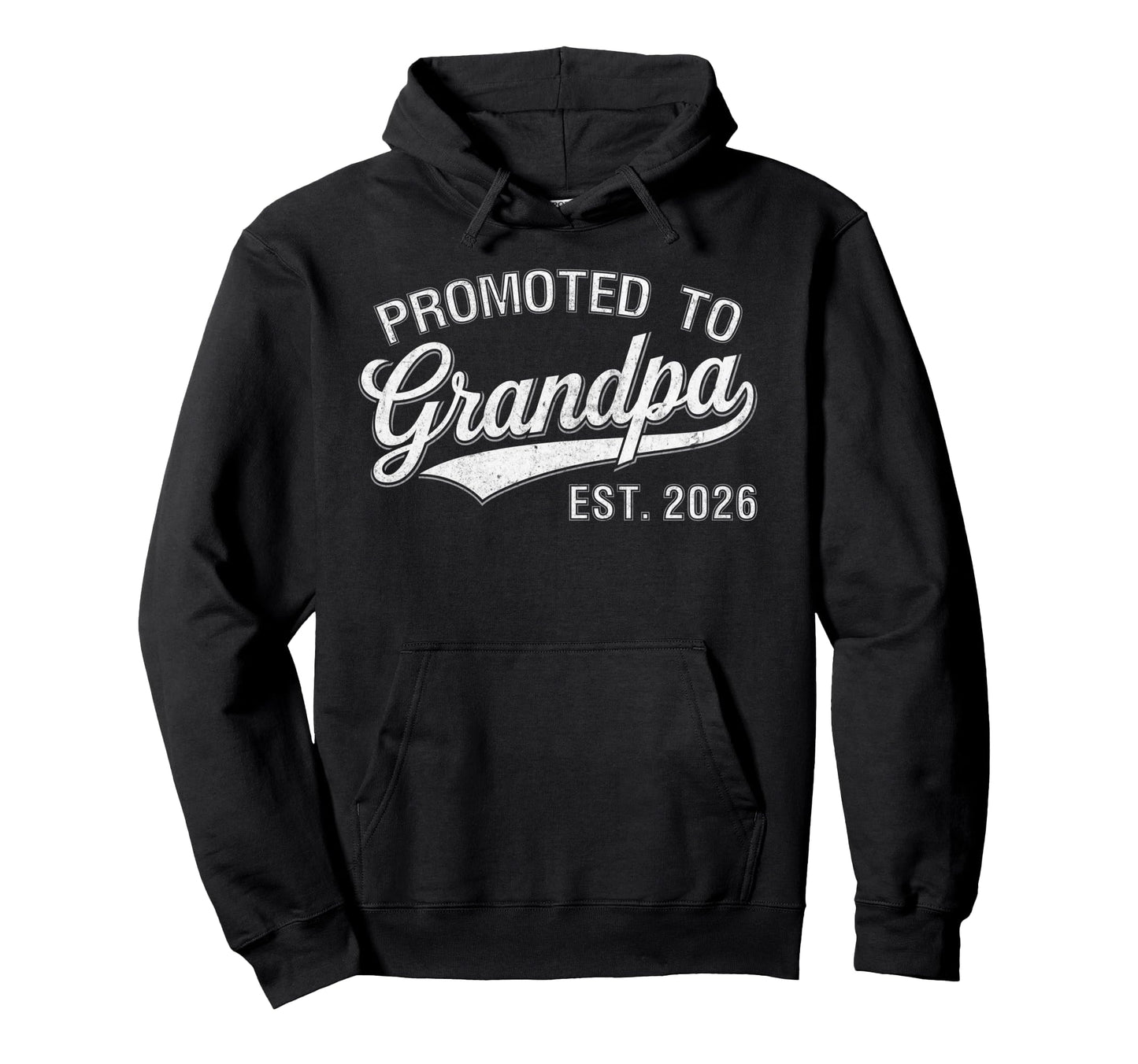Promoted To Grandpa Est 2026 Hoodie - Custom Art Print for Adults - T-Shirt, Sweatshirt, Hoodie