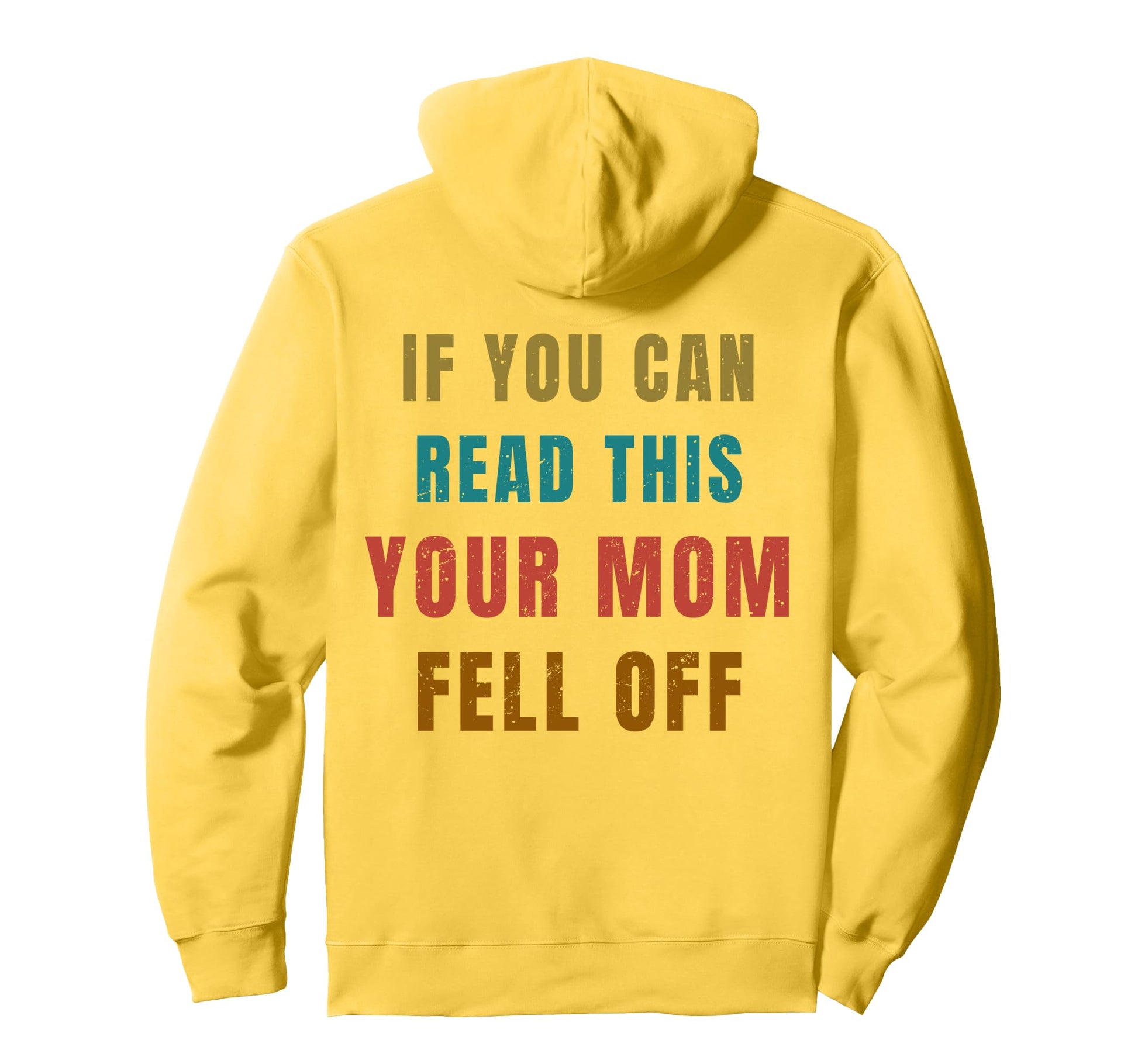 If You Can Read This Your Mom Fell Hoodie - Aesthetic Graphic Men Women - T-Shirt, Sweatshirt, Hoodie