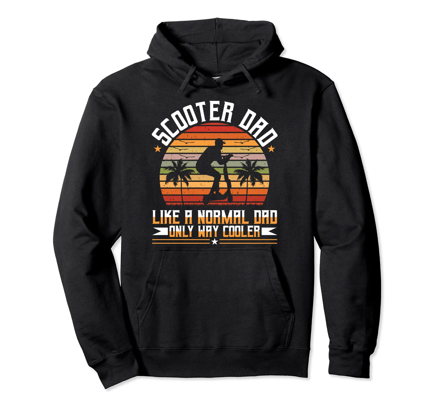 Scooter Dad Like Normal Dad Only Way Hoodie - Graphic Print for Adults - T-Shirt, Sweatshirt, Hoodie