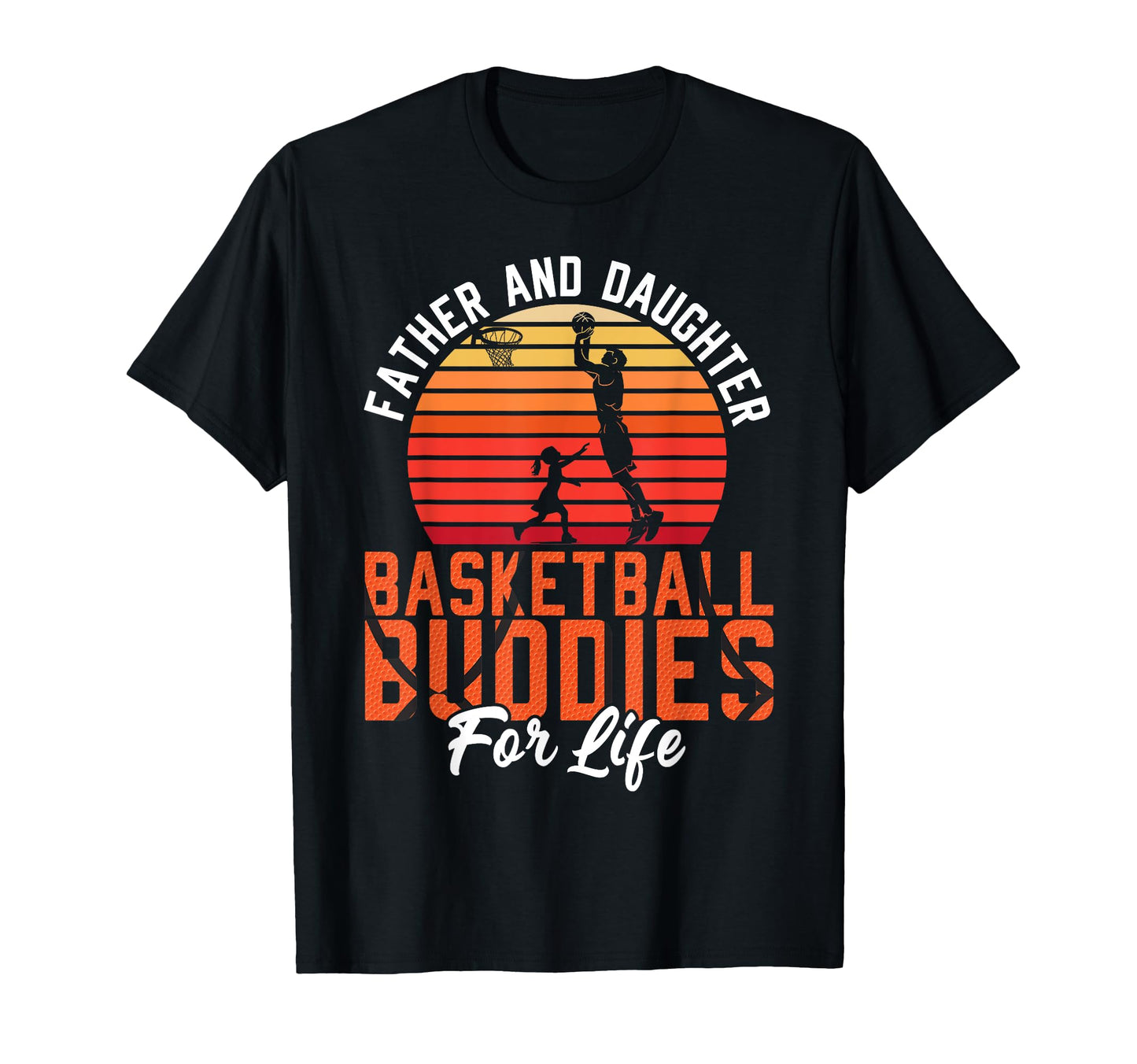 Basketball Bball Dad Daughter Father T-Shirt - Novelty Apparel Men Women - T-Shirt, Sweatshirt, Hoodie
