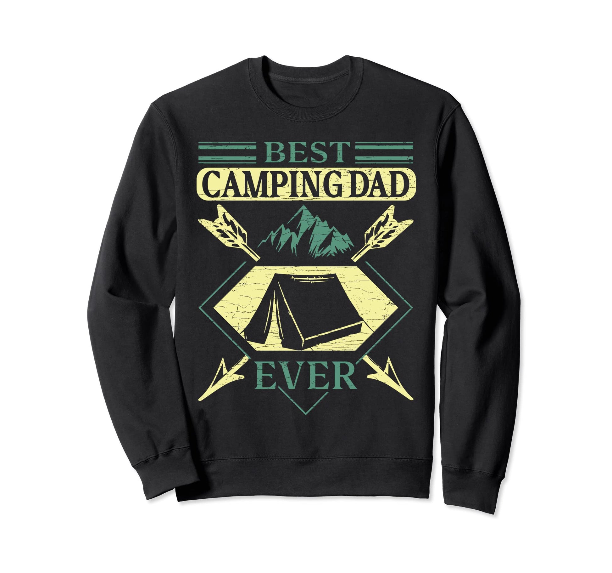 Camp Best Camping Dad Ever Sweatshirt - Unique Graphic for Adults - T-Shirt, Sweatshirt, Hoodie